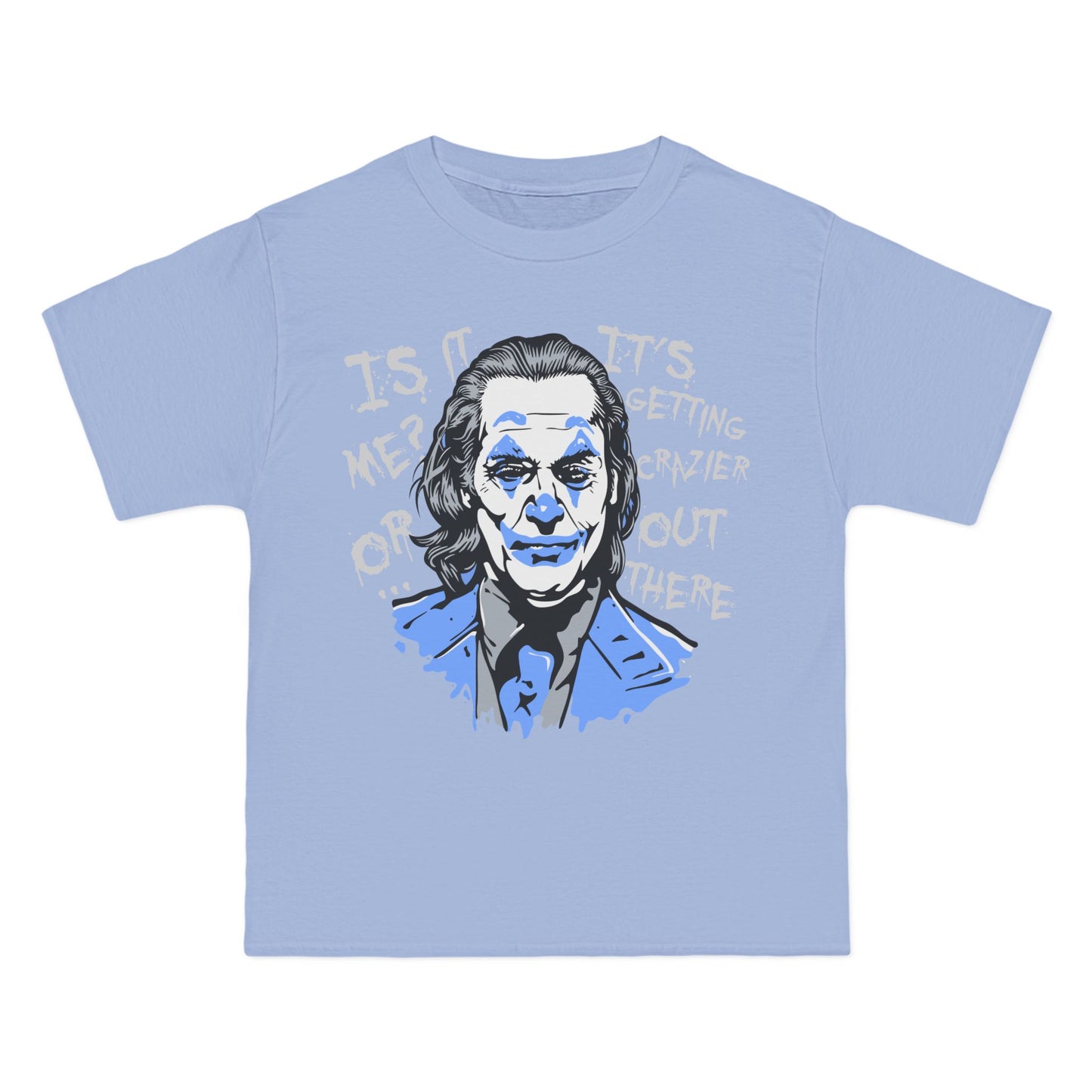 Crazier Out There Graphic Tee - Beefy-T® Short-Sleeve T-Shirt