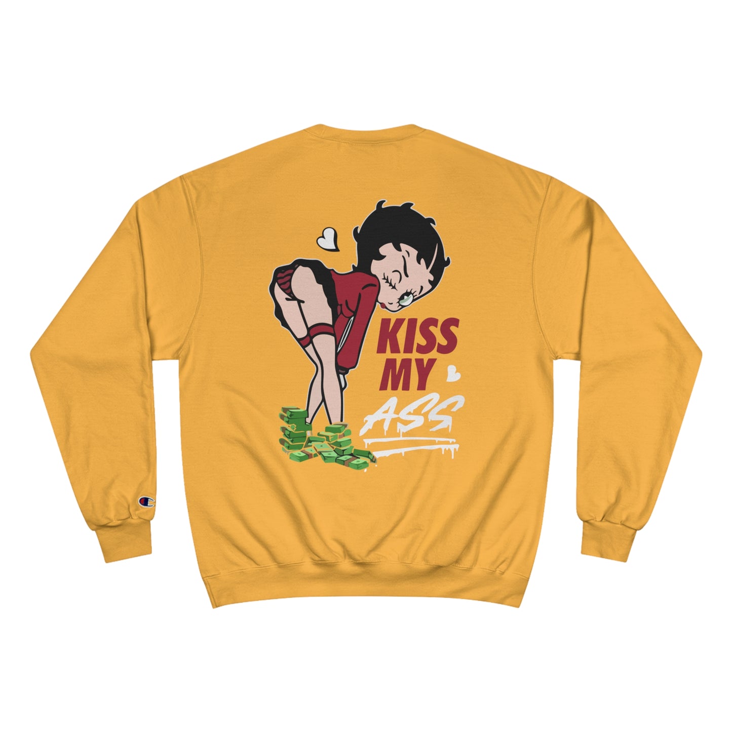 (Back print) Kiss My Ass Champion Sweatshirt - Fun & Bold Streetwear for Confident Individuals