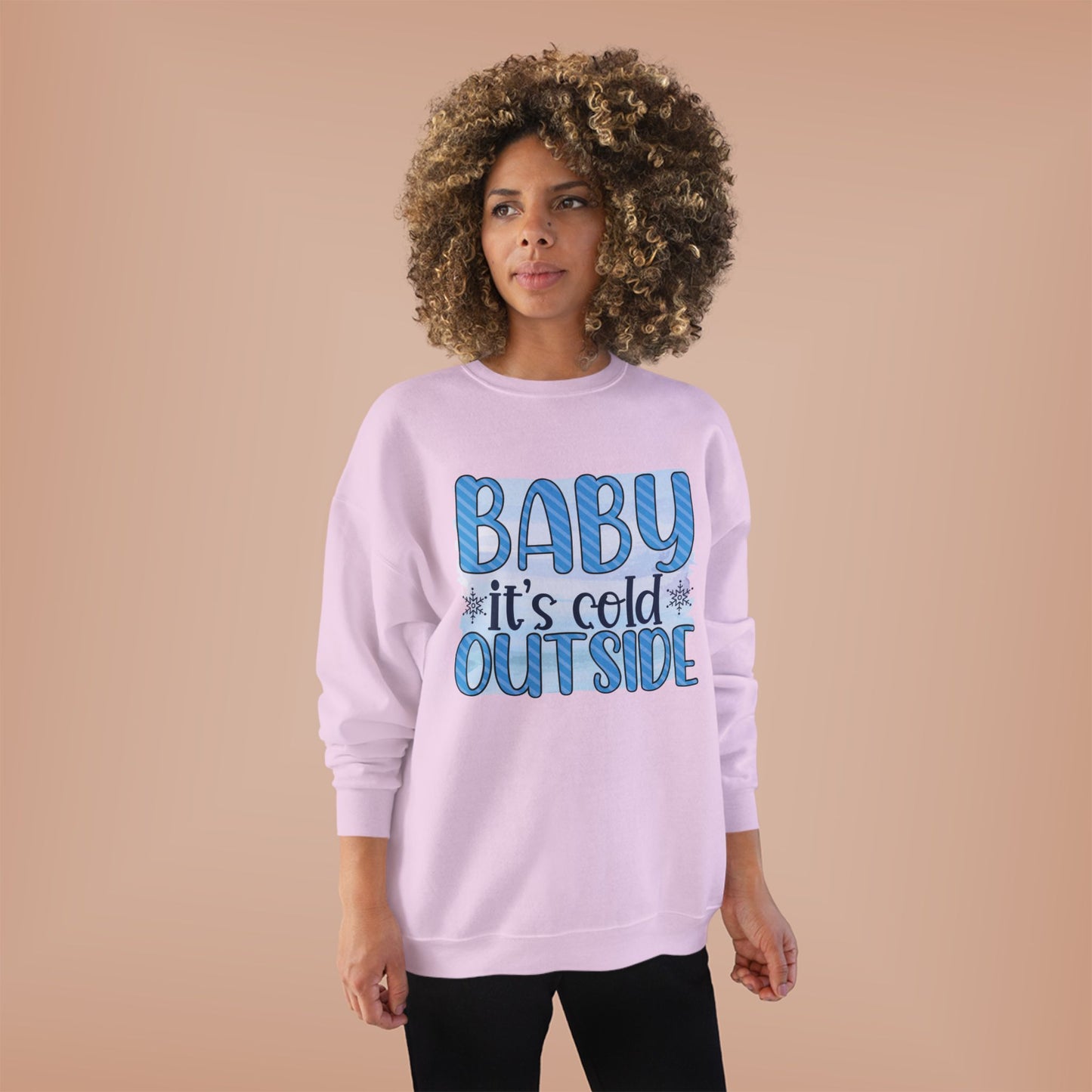 Cozy Eco-Friendly Crewneck Sweatshirt - "Baby It's Cold Outside"