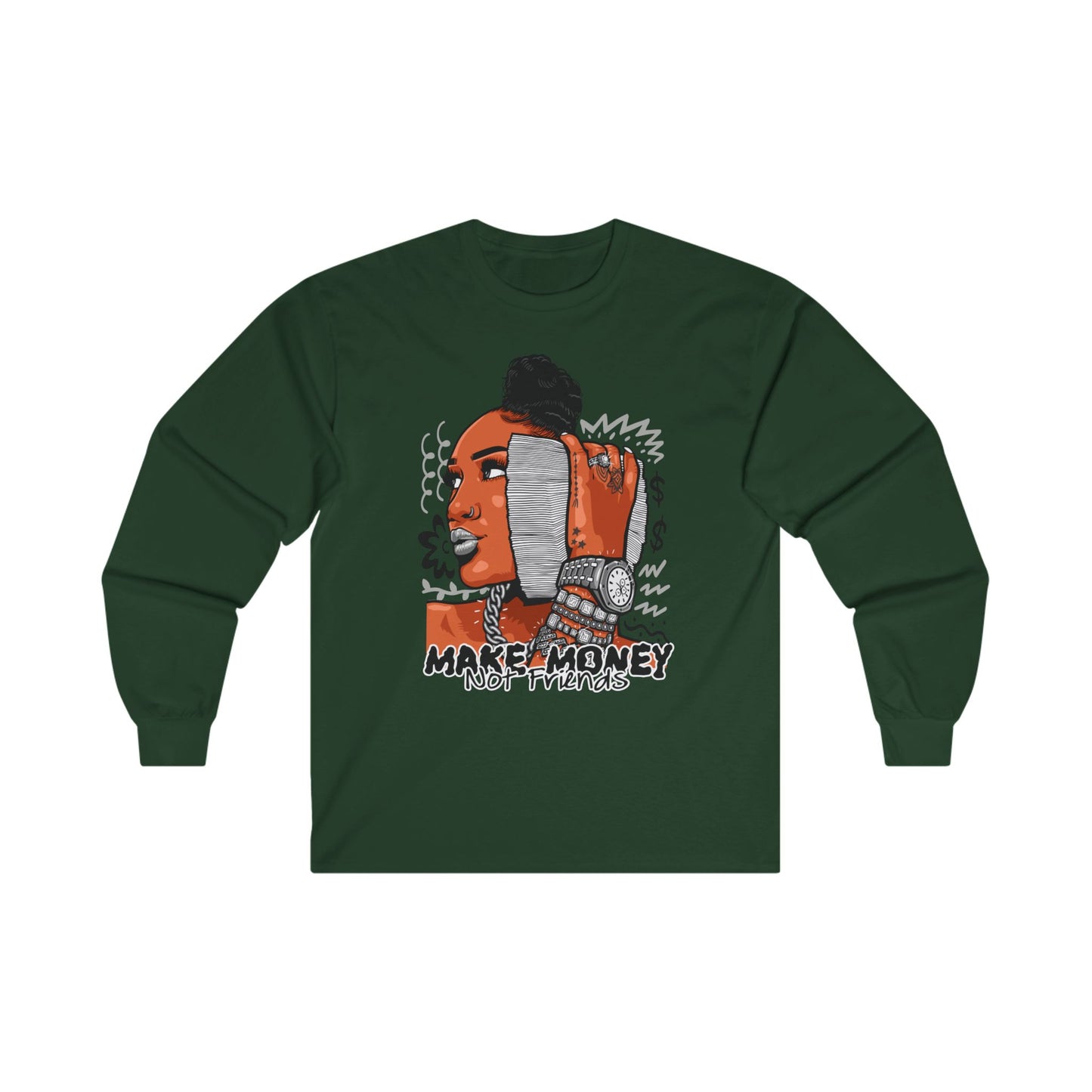 Make Money Not Friends Long Sleeve Tee