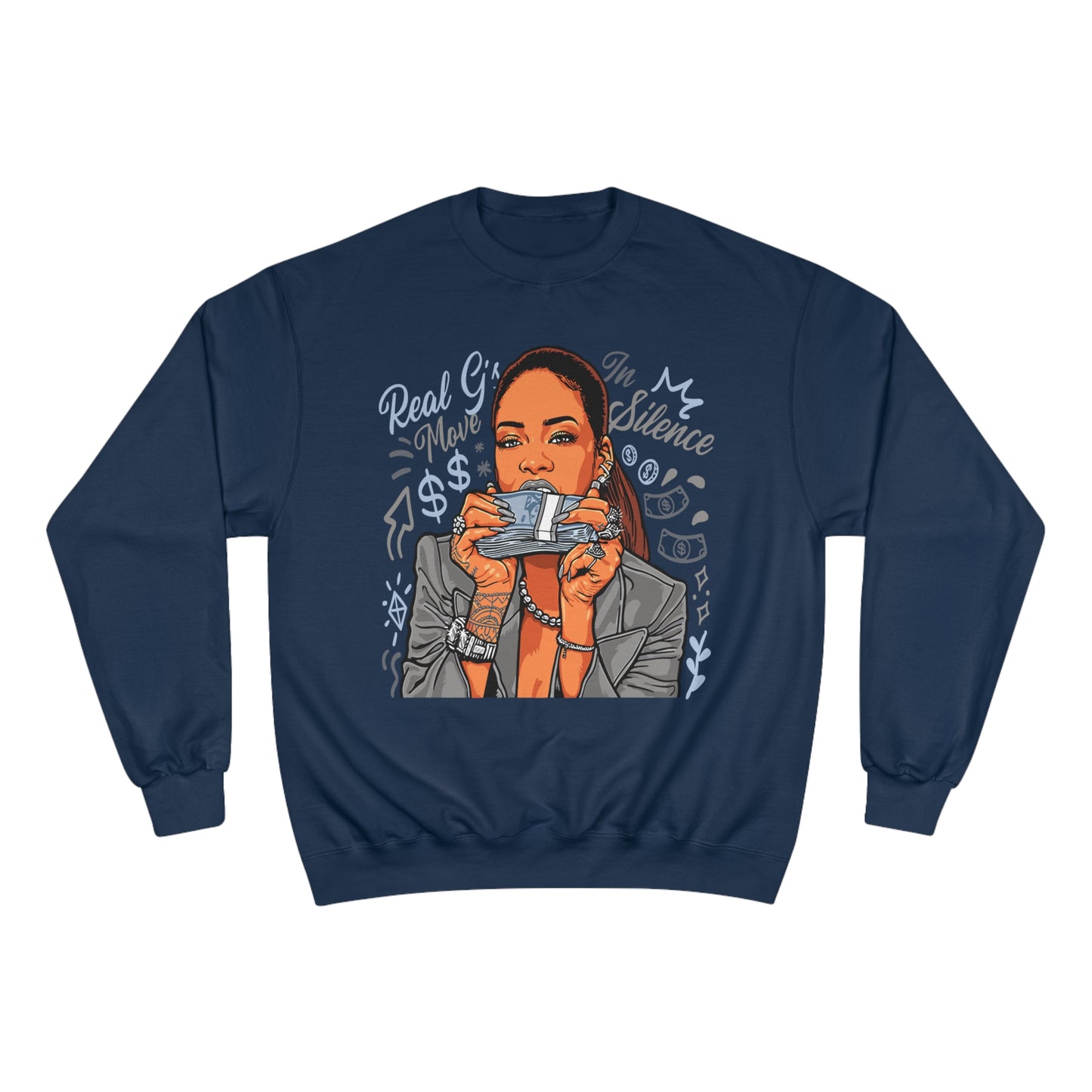 Real G's Move In Silence Champion Sweatshirt