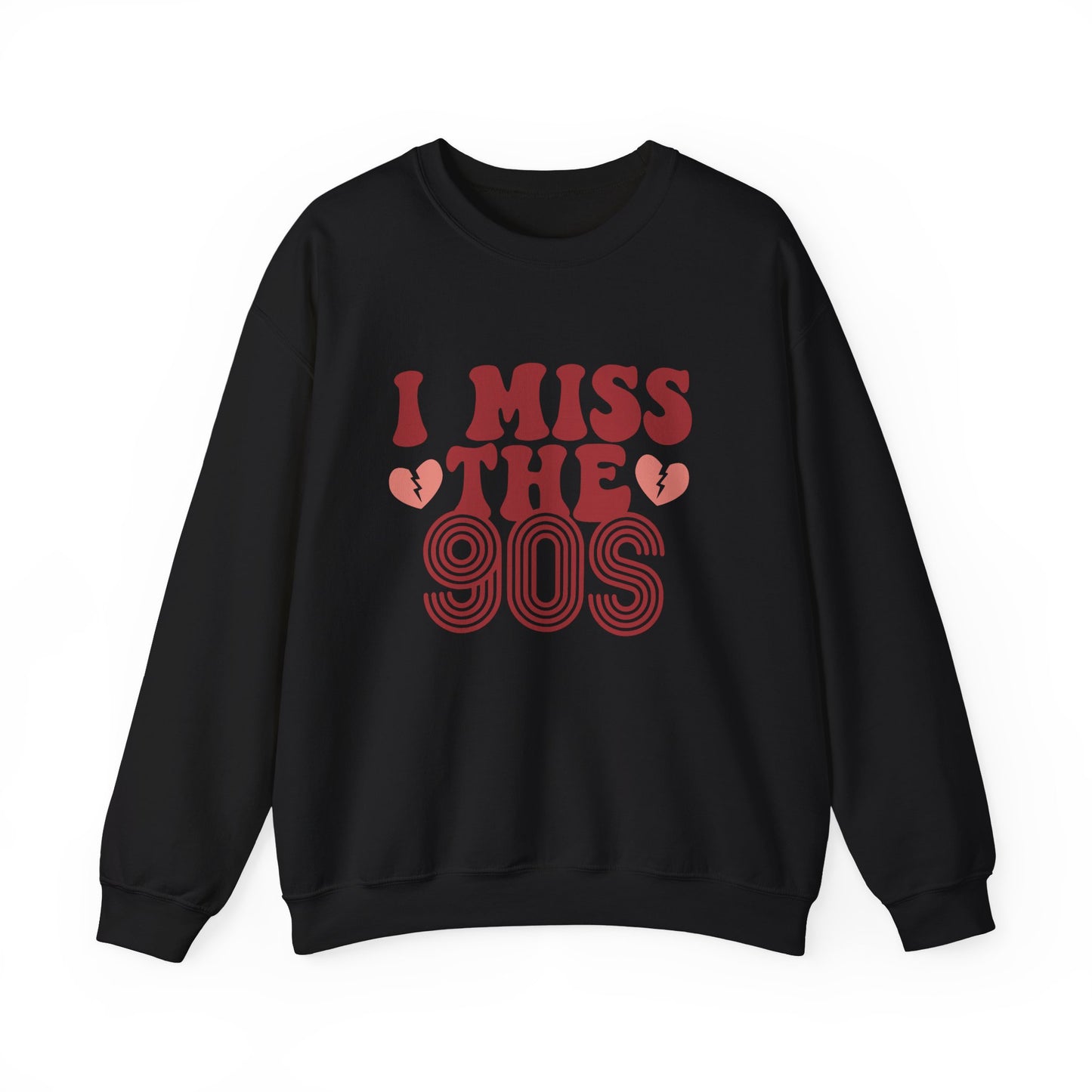 Retro 90s Crewneck Sweatshirt - I Miss the 90s Design