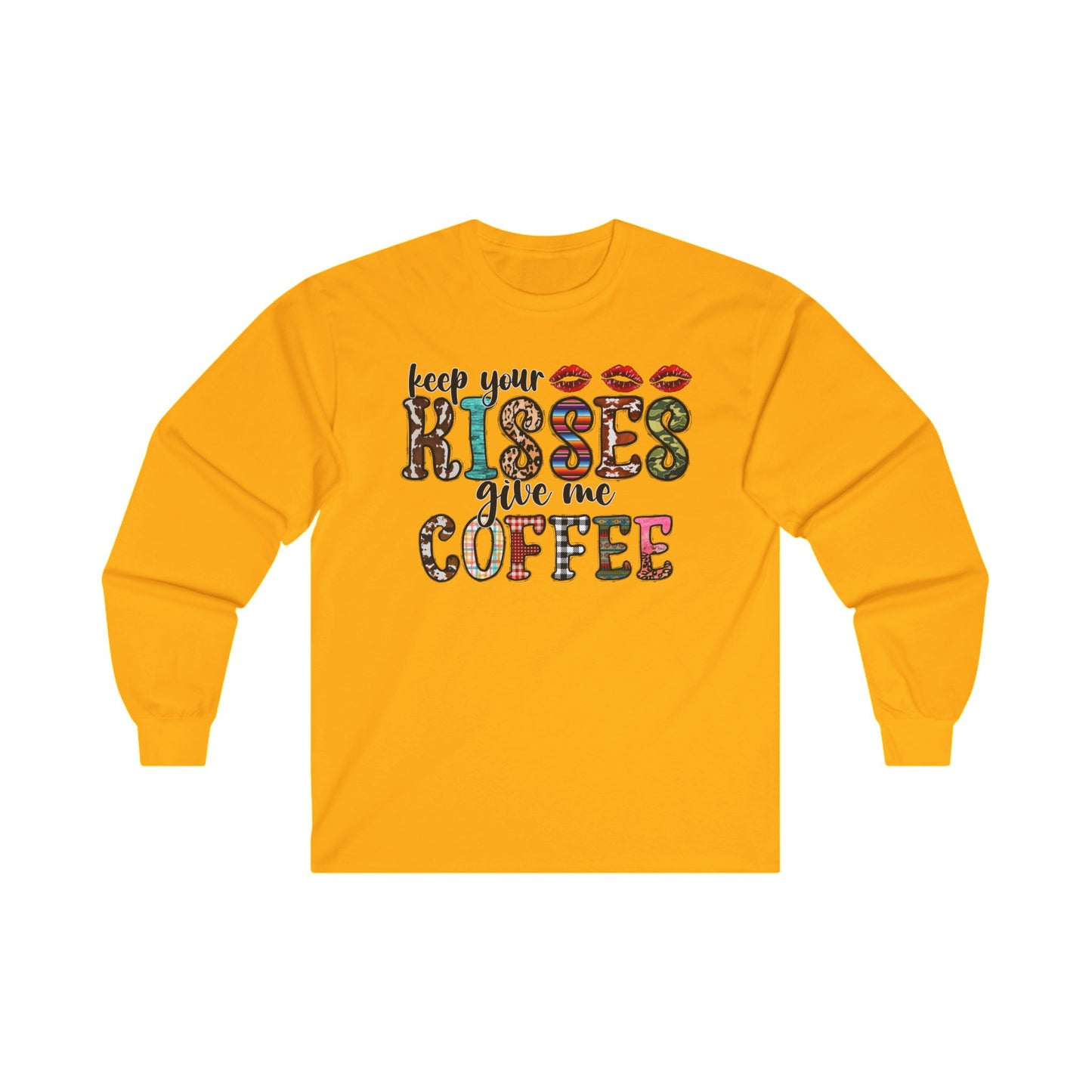 Keep Your Kisses Give Me Coffee Long Sleeve Tee | Unisex Holiday T-Shirt