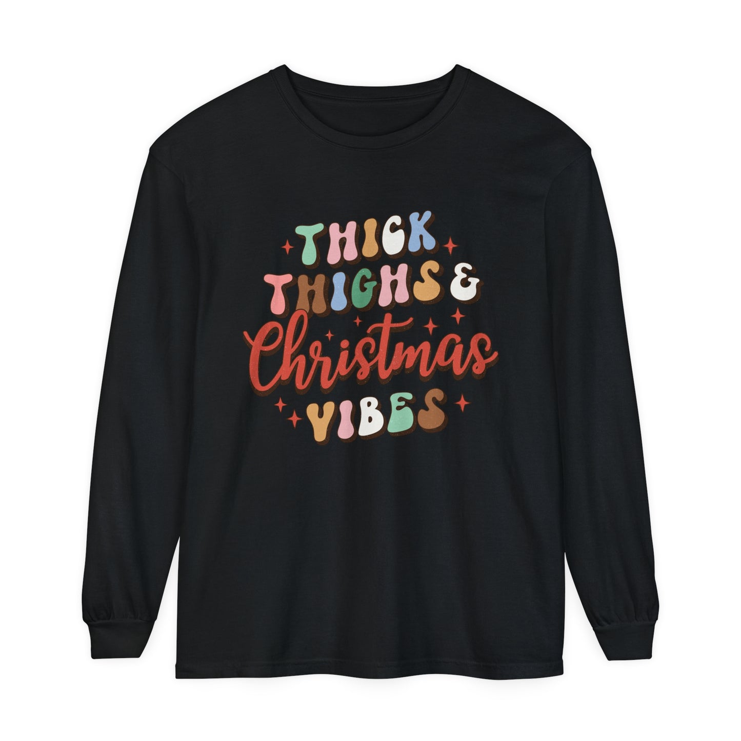 Thick Thighs & Christmas Vibes Unisex Long Sleeve T-Shirt