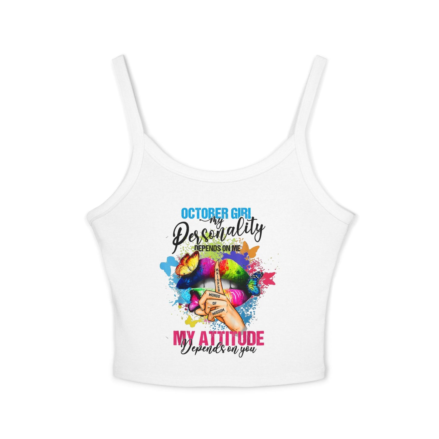 October Girl Attitude Tank Top - Women's Spaghetti Strap Shirt