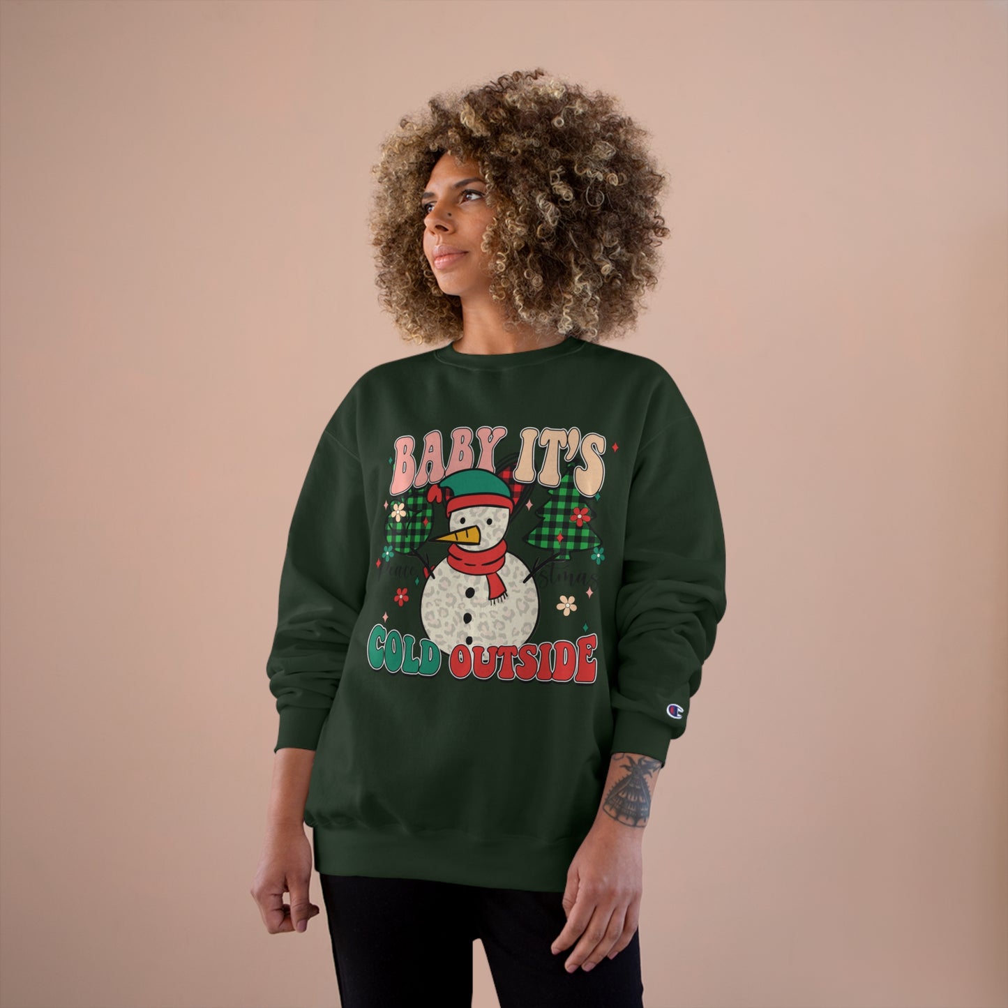 Baby It's Cold Outside Champion Sweatshirt
