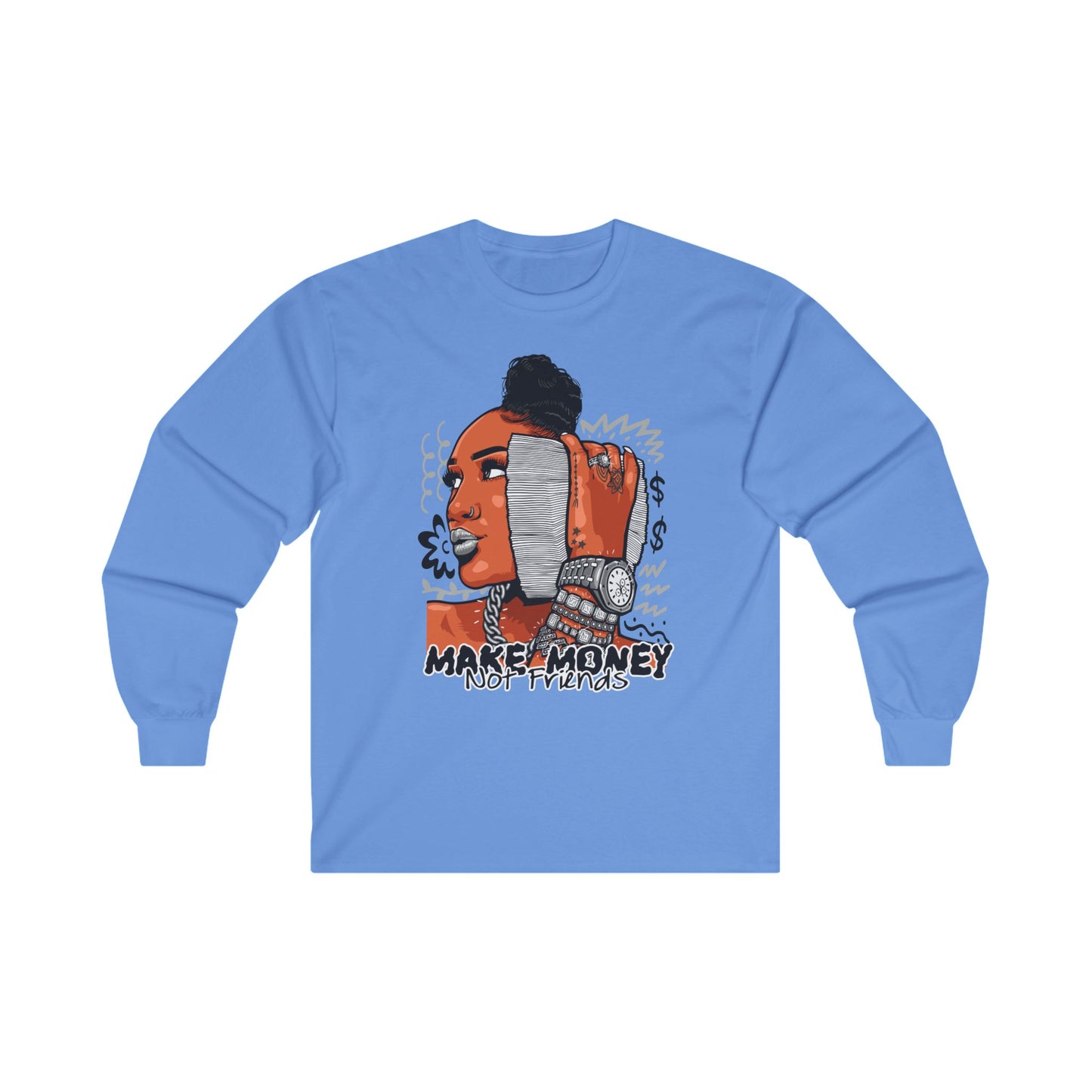 Make Money Not Friends Long Sleeve Tee