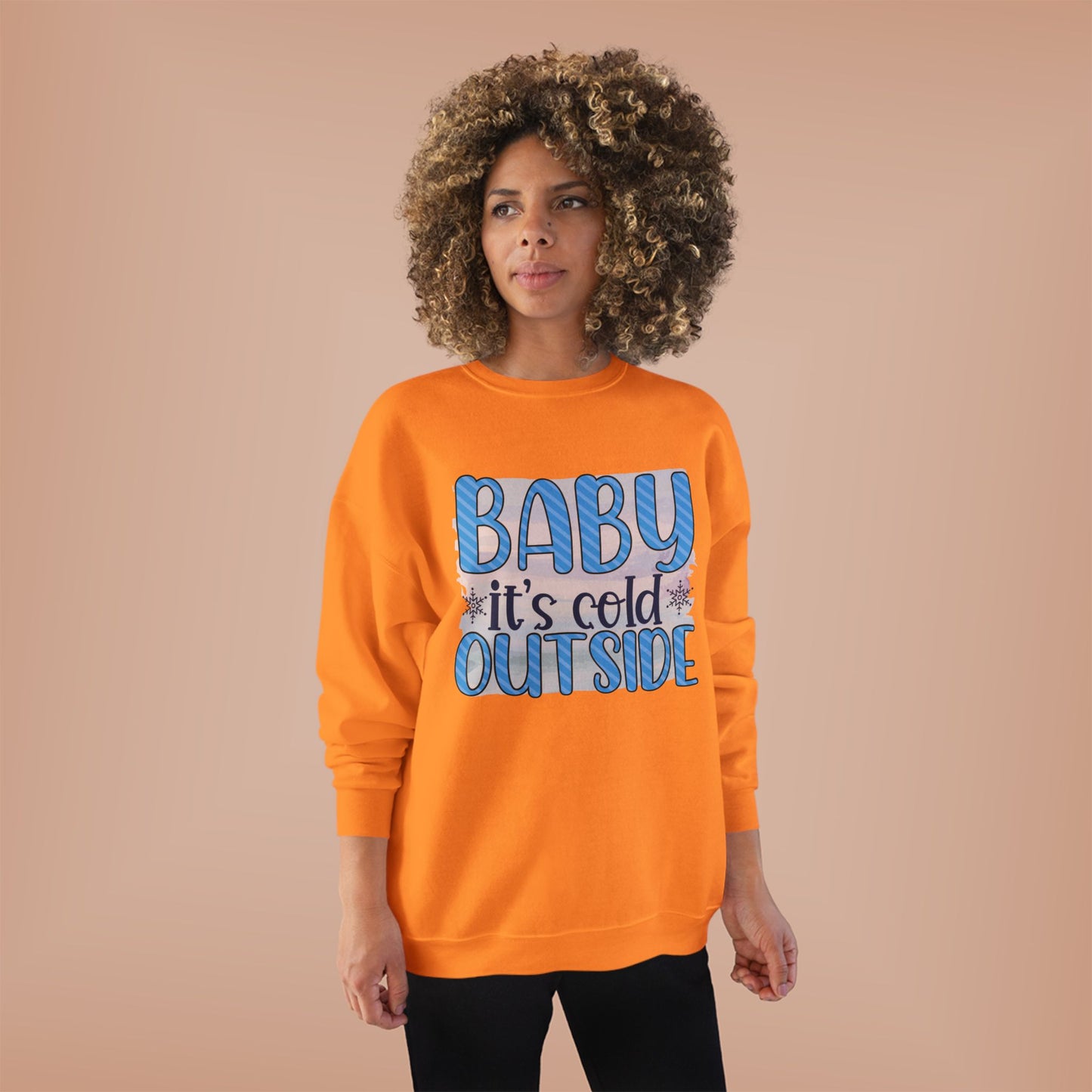 Cozy Eco-Friendly Crewneck Sweatshirt - "Baby It's Cold Outside"