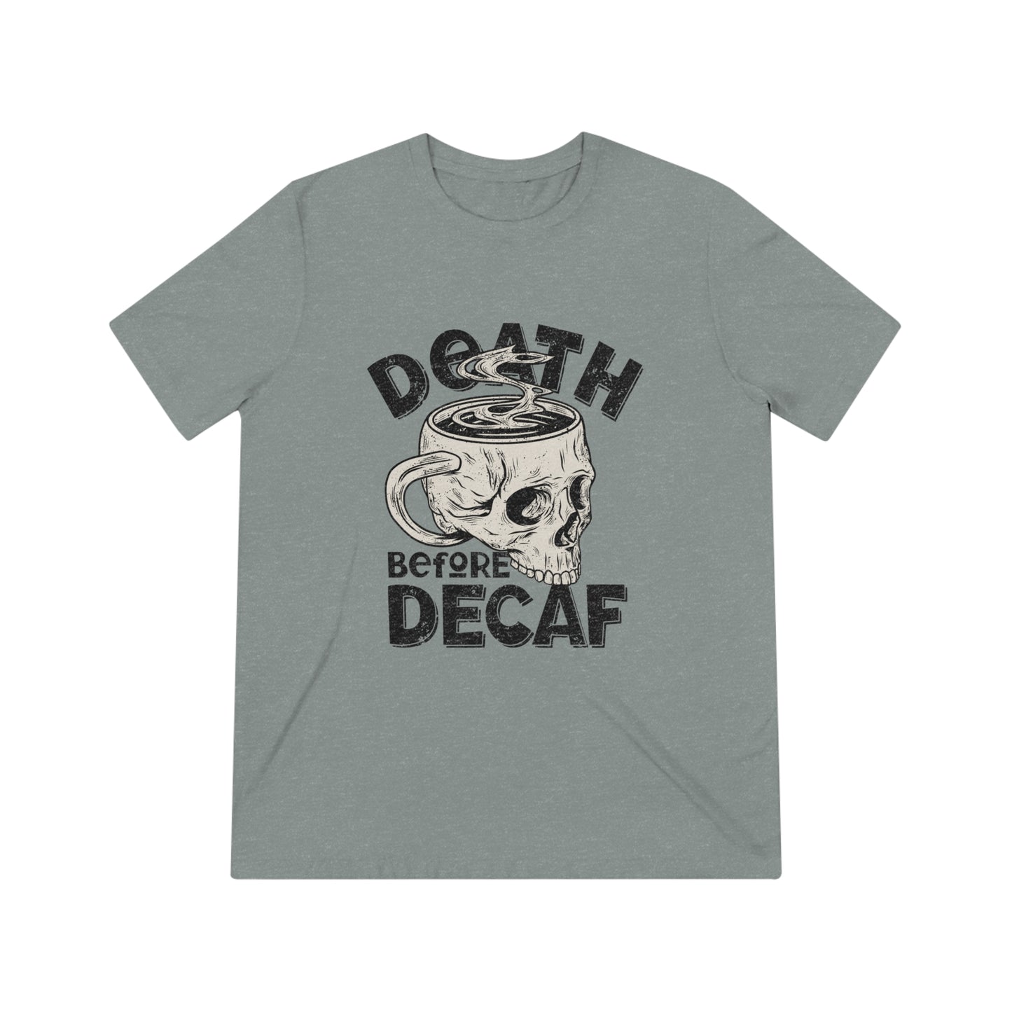 Death Before Coffee Triblend Tee