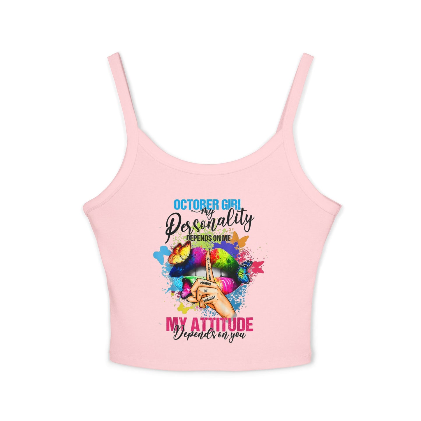 October Girl Attitude Tank Top - Women's Spaghetti Strap Shirt