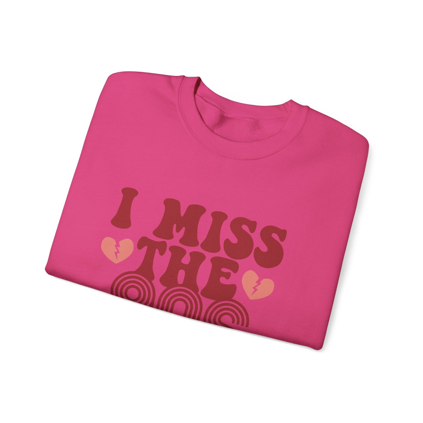 Retro 90s Crewneck Sweatshirt - I Miss the 90s Design