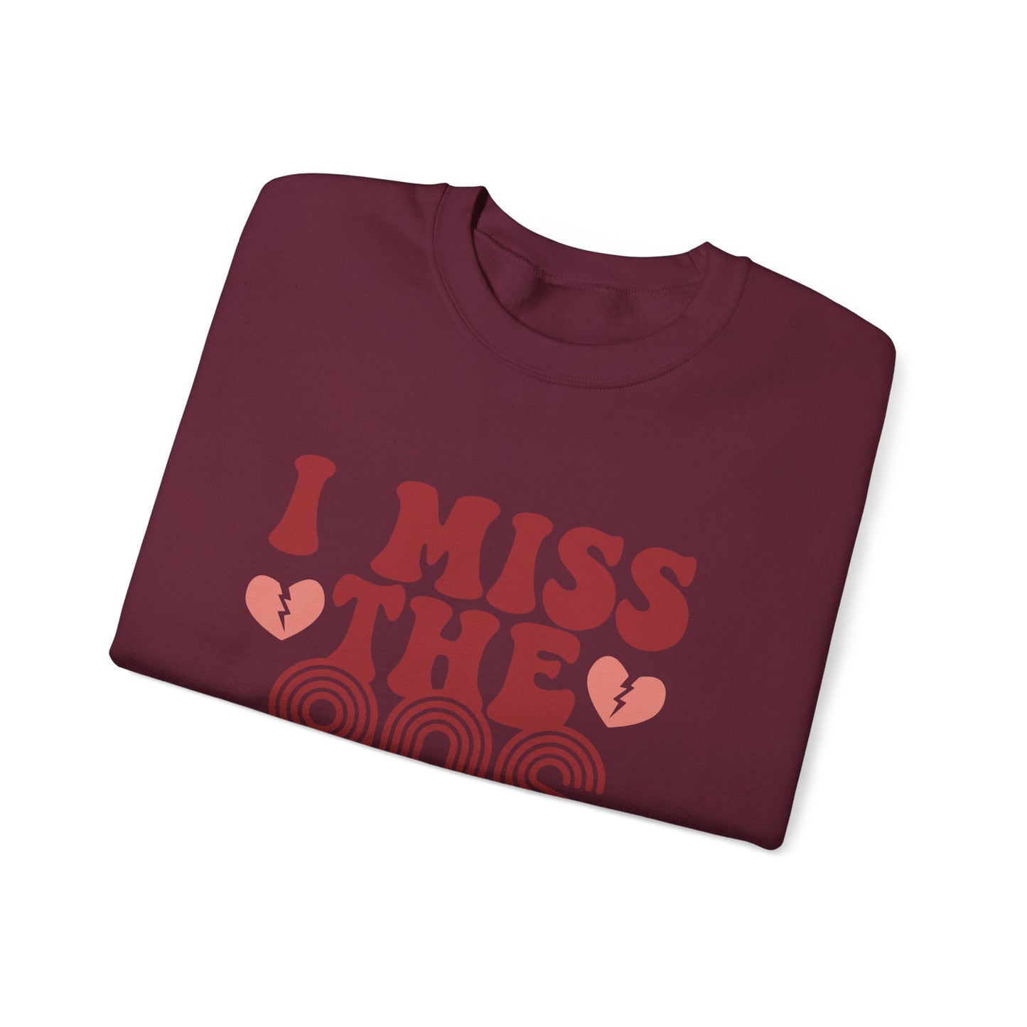Retro 90s Crewneck Sweatshirt - I Miss the 90s Design
