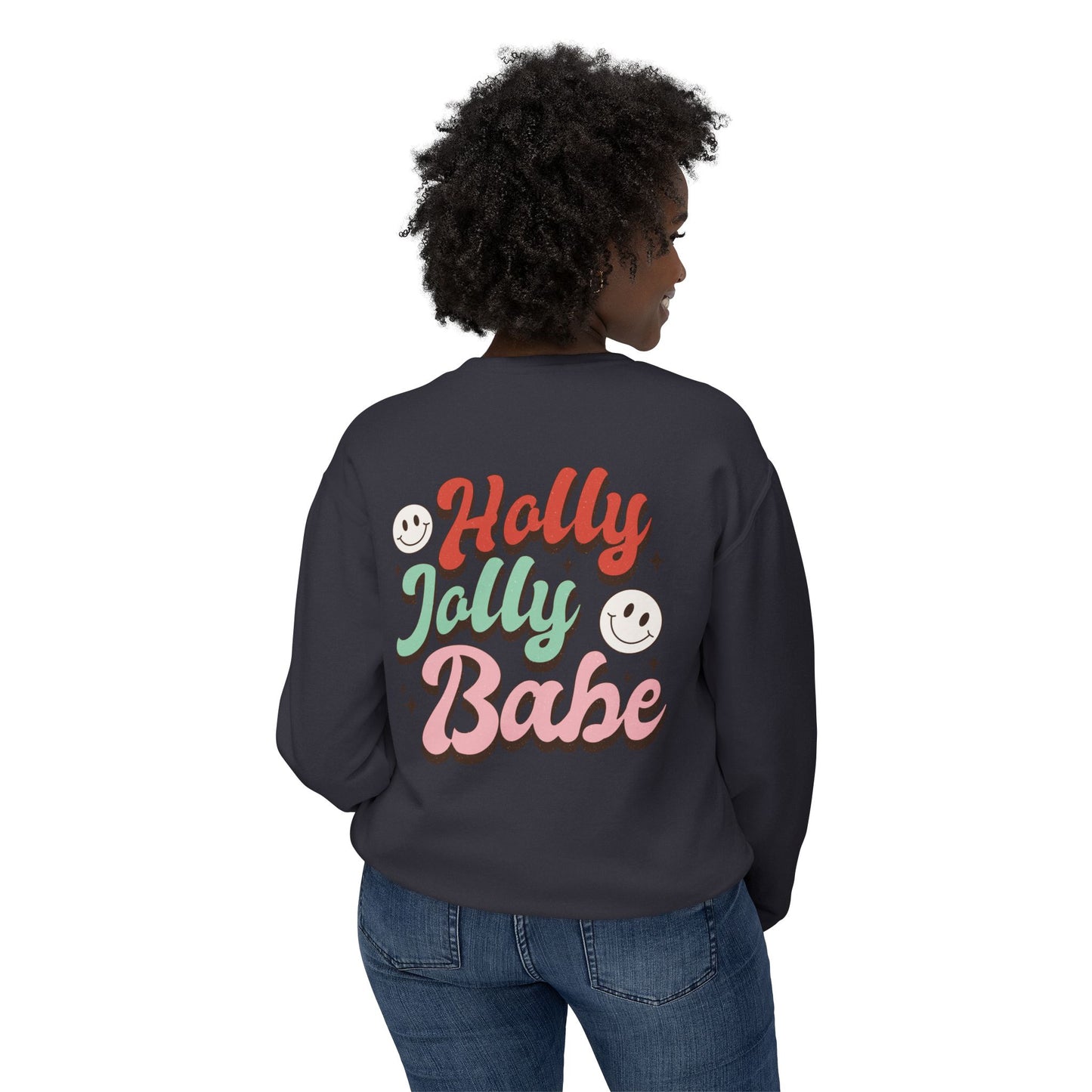 Festive Unisex Crewneck Sweatshirt - 'Ho Ho Ho' & 'Holly Jolly Babe' Design