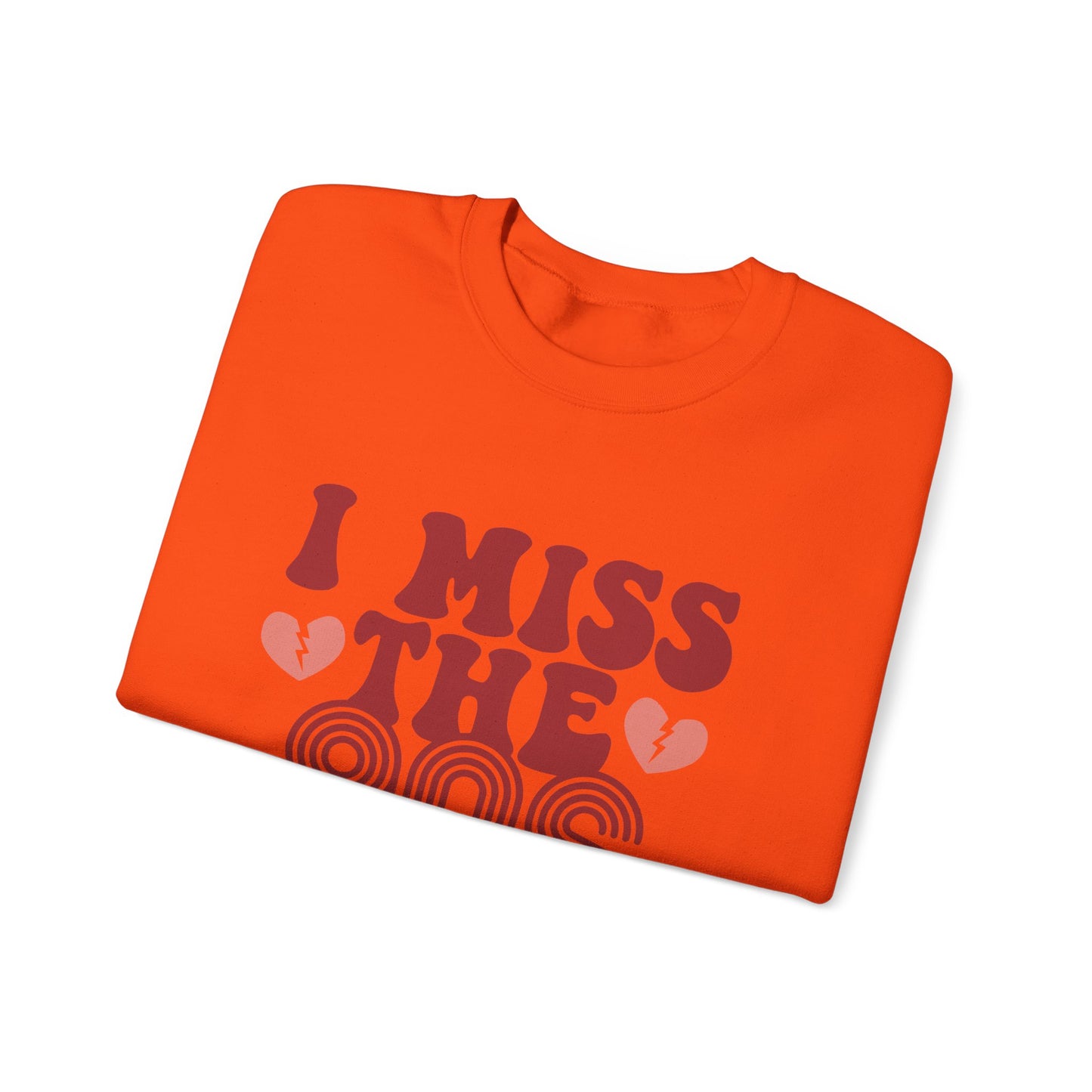 Retro 90s Crewneck Sweatshirt - I Miss the 90s Design
