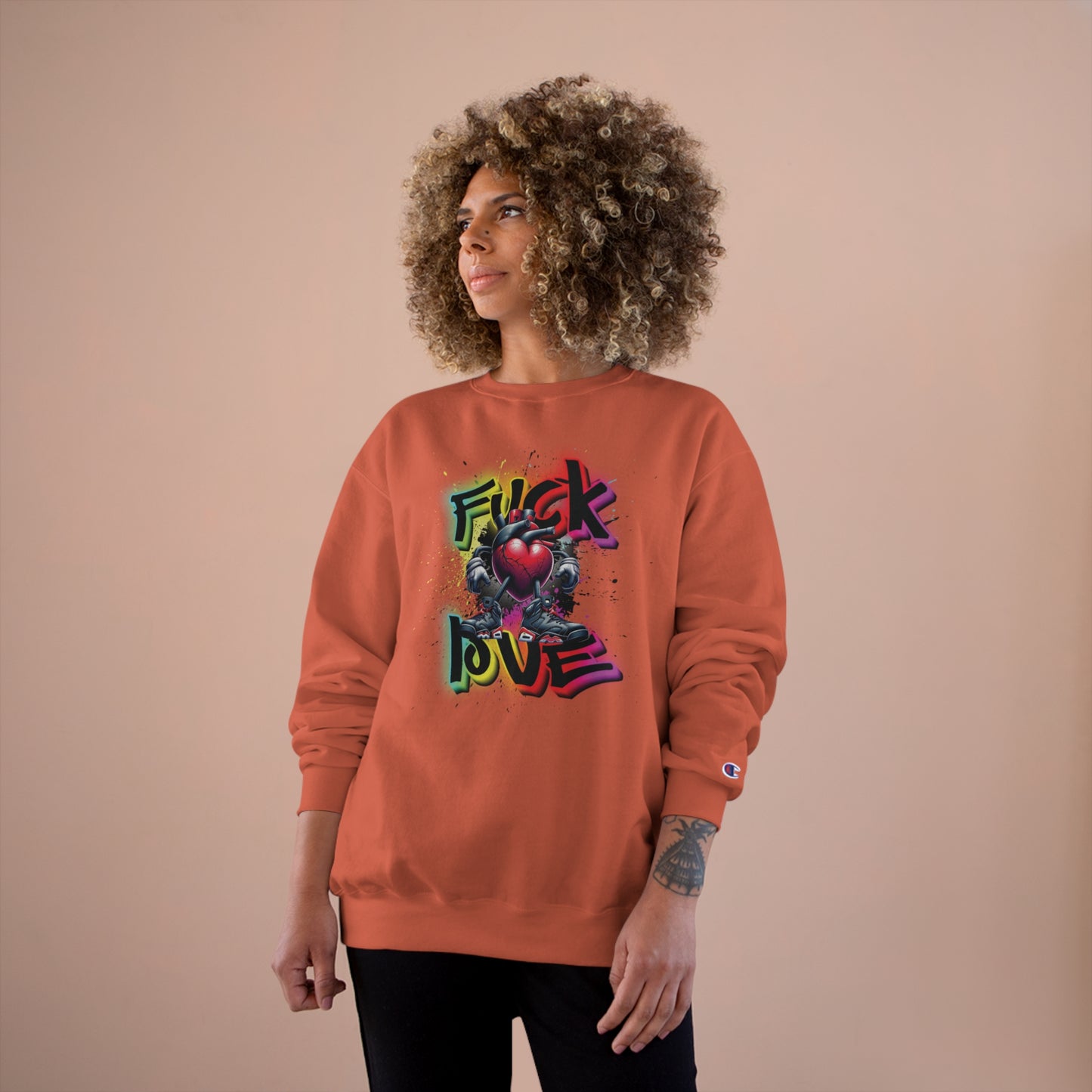 Fuck Love Champion Sweatshirt