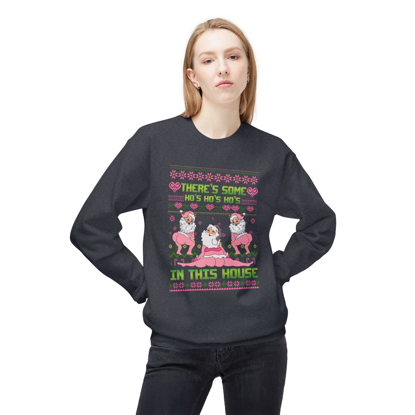 There's Some Ho Ho Ho's In This House Unisex MidWeight Softstyle Fleece Crewneck Sweatshirt