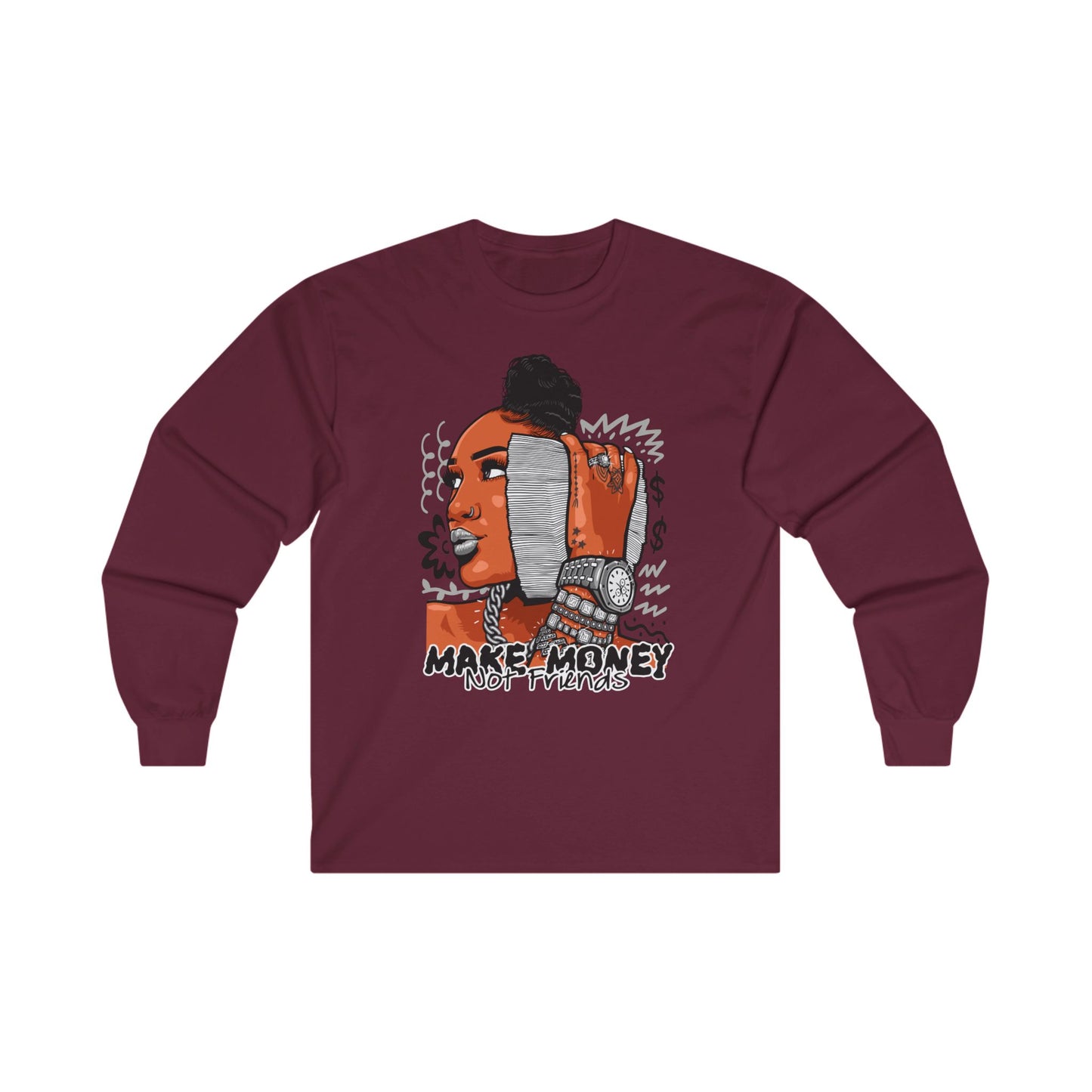 Make Money Not Friends Long Sleeve Tee