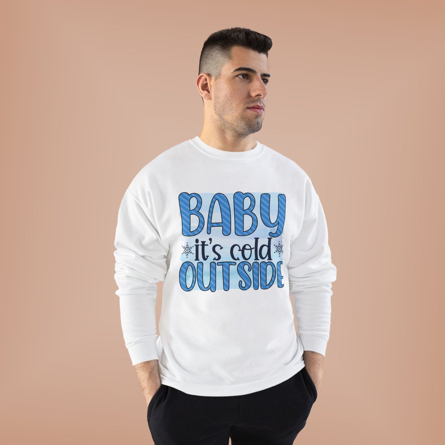 Cozy Eco-Friendly Crewneck Sweatshirt - "Baby It's Cold Outside"