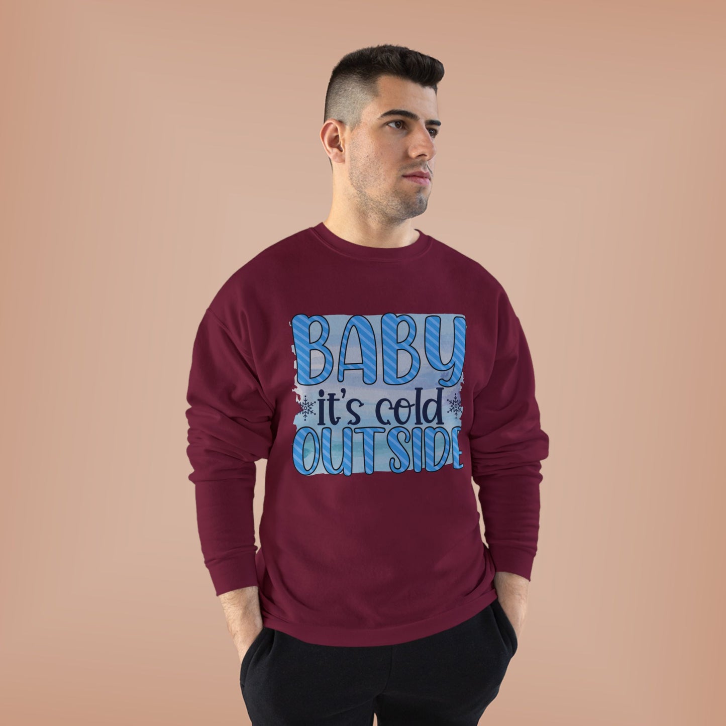 Cozy Eco-Friendly Crewneck Sweatshirt - "Baby It's Cold Outside"