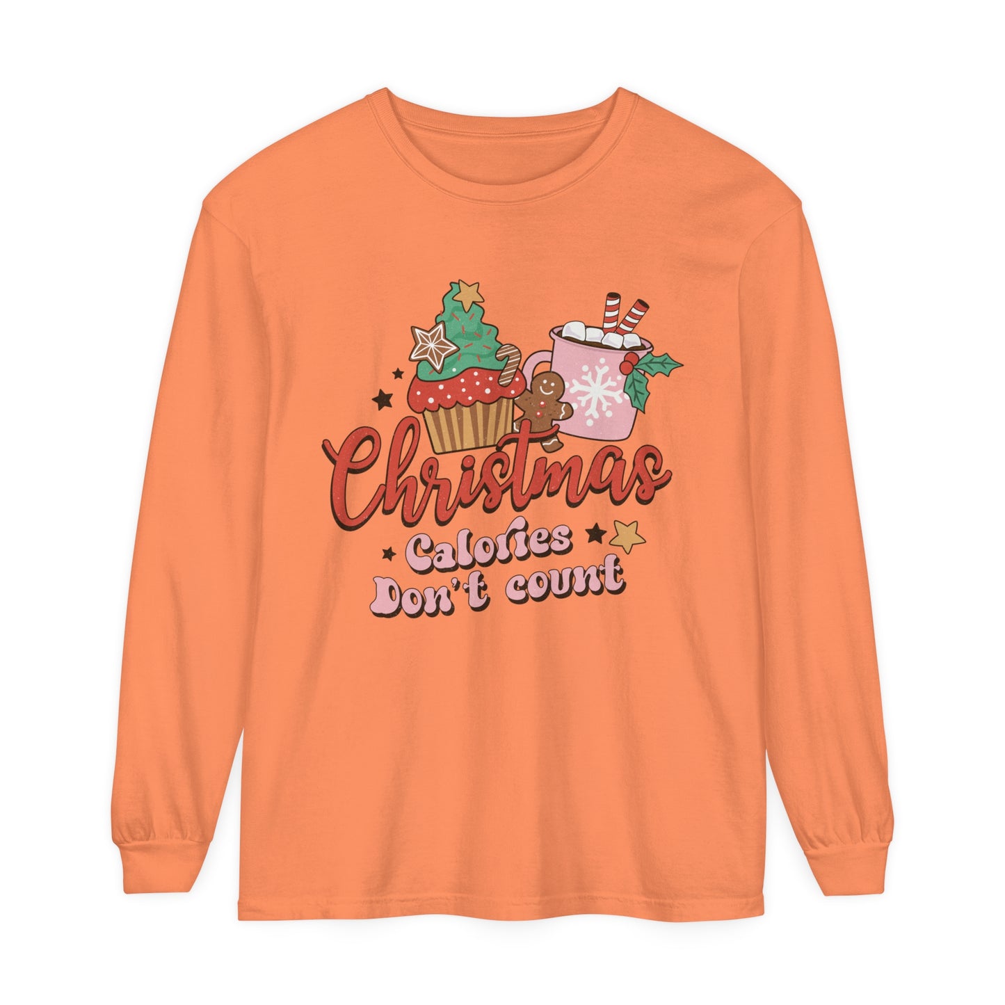 Christmas Themed Long Sleeve T-Shirt - "Calories Don't Count"