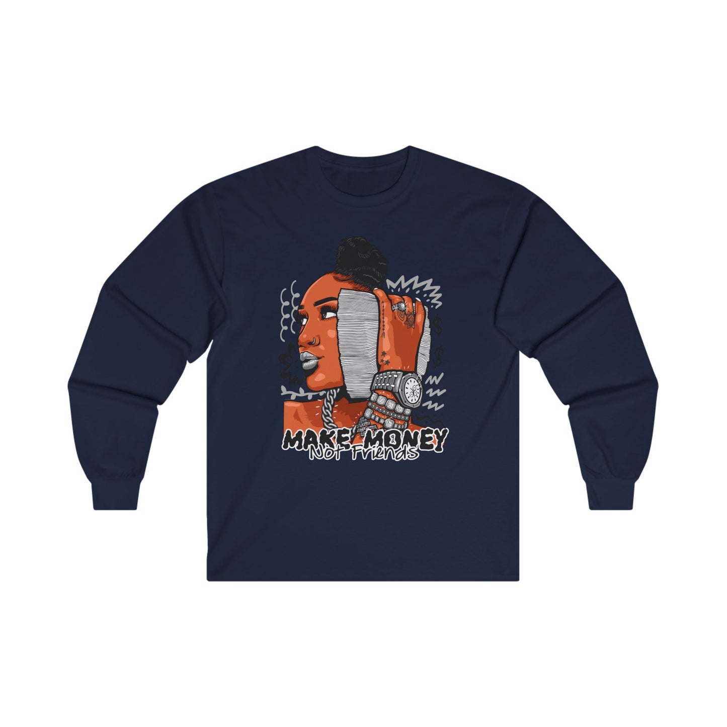 Make Money Not Friends Long Sleeve Tee