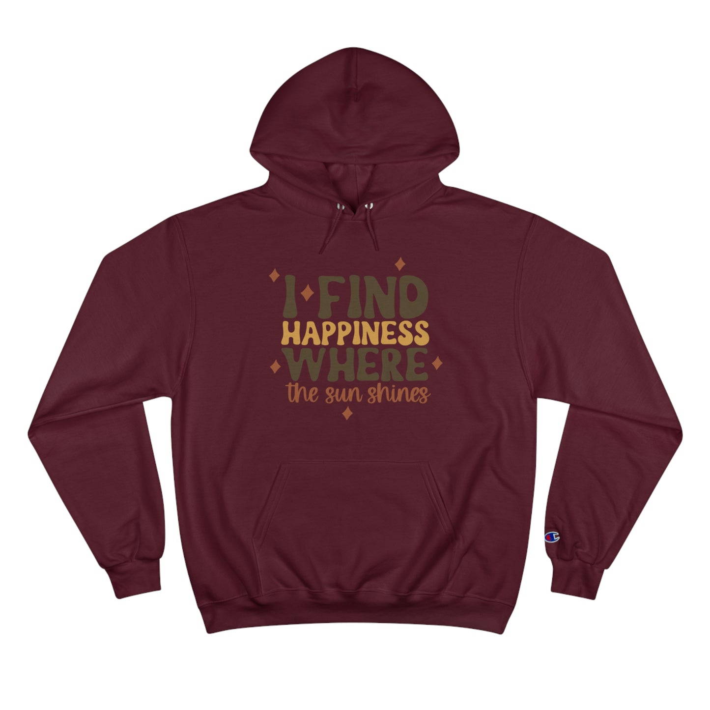 Happiness and Sunshine Champion Hoodie