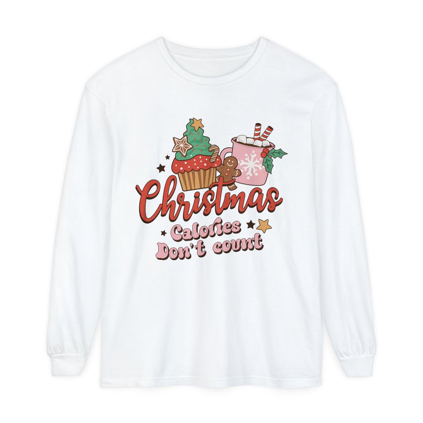 Christmas Themed Long Sleeve T-Shirt - "Calories Don't Count"