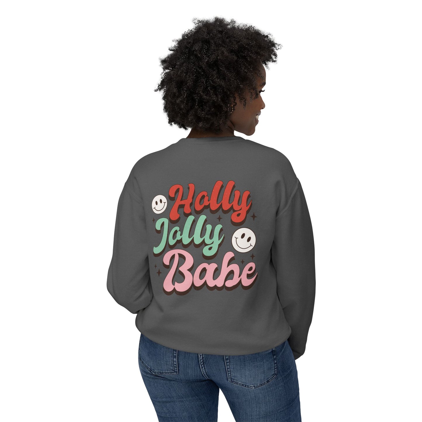Festive Unisex Crewneck Sweatshirt - 'Ho Ho Ho' & 'Holly Jolly Babe' Design