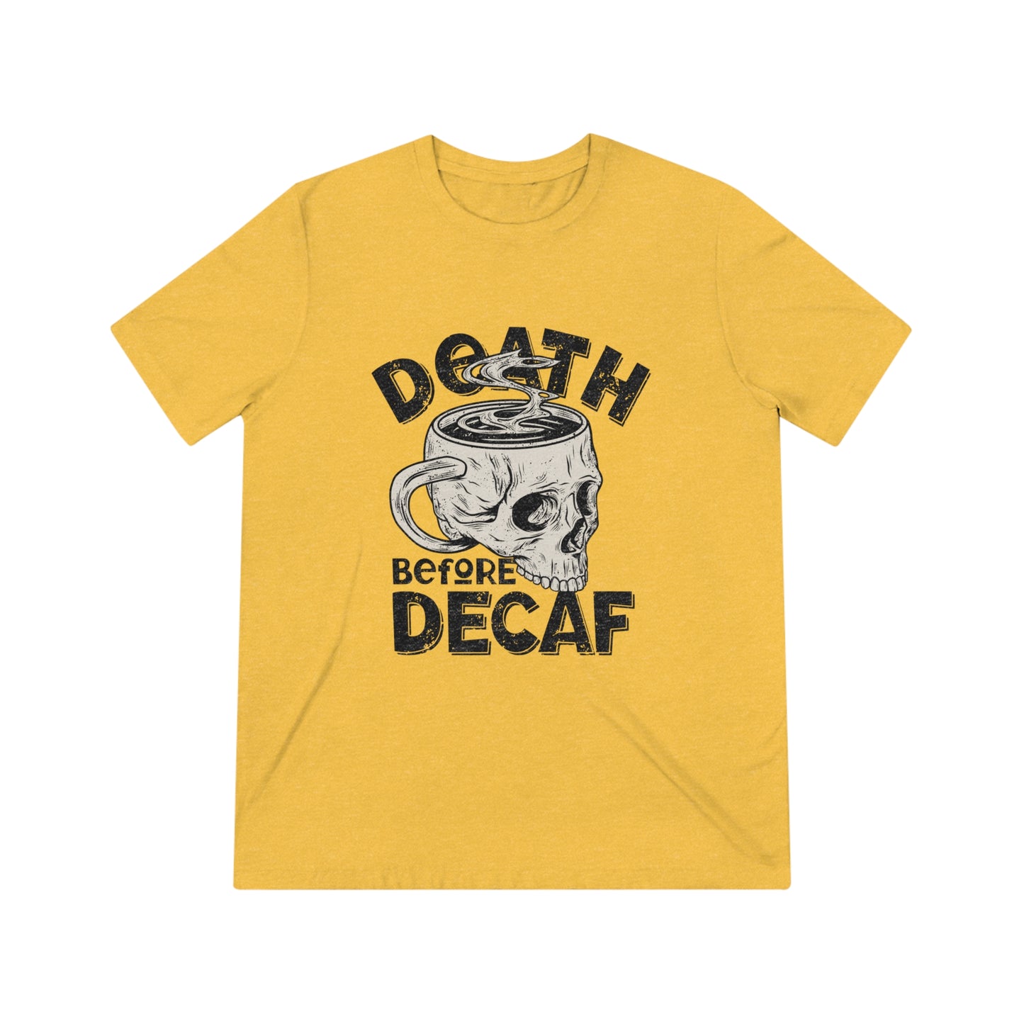 Death Before Coffee Triblend Tee