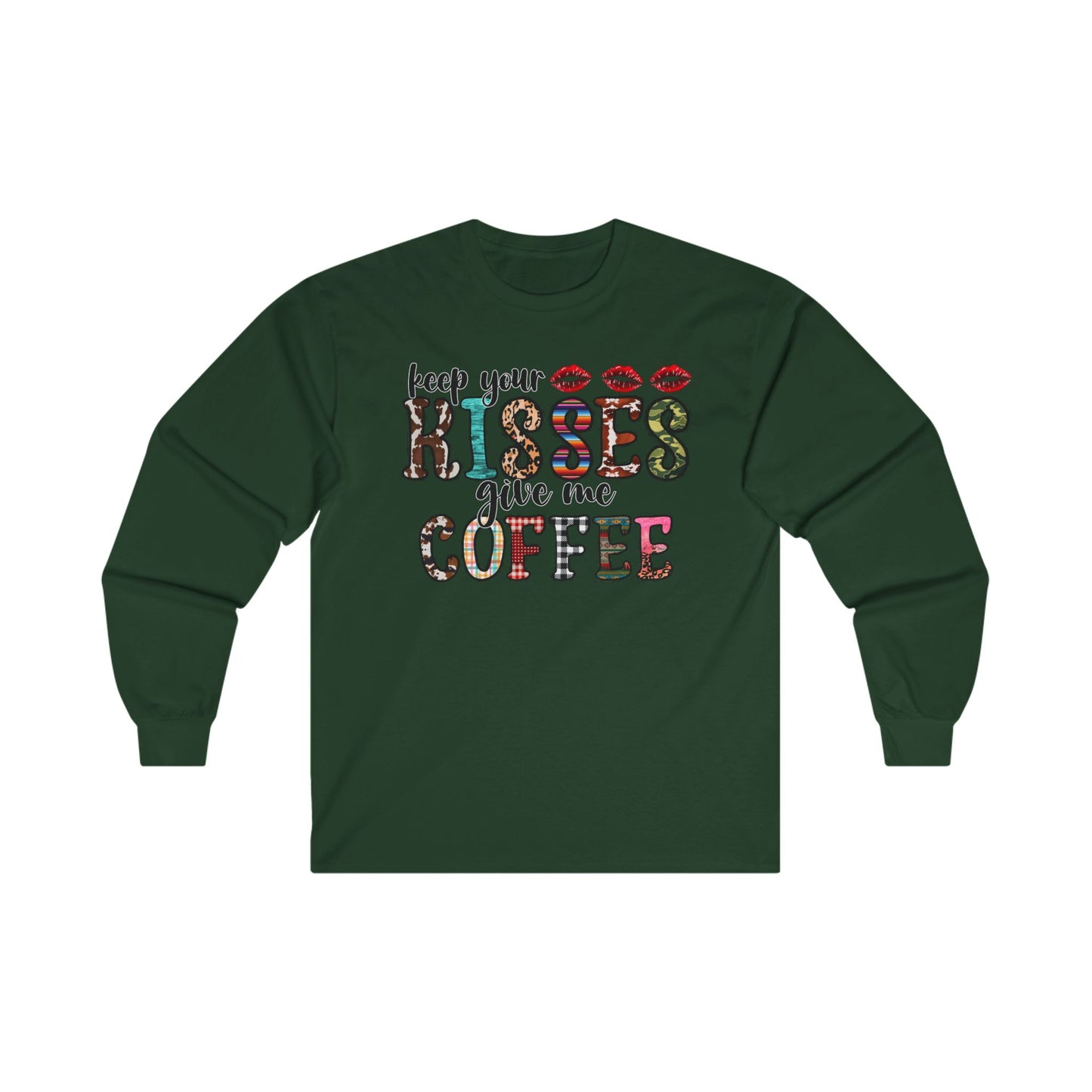 Keep Your Kisses Give Me Coffee Long Sleeve Tee | Unisex Holiday T-Shirt