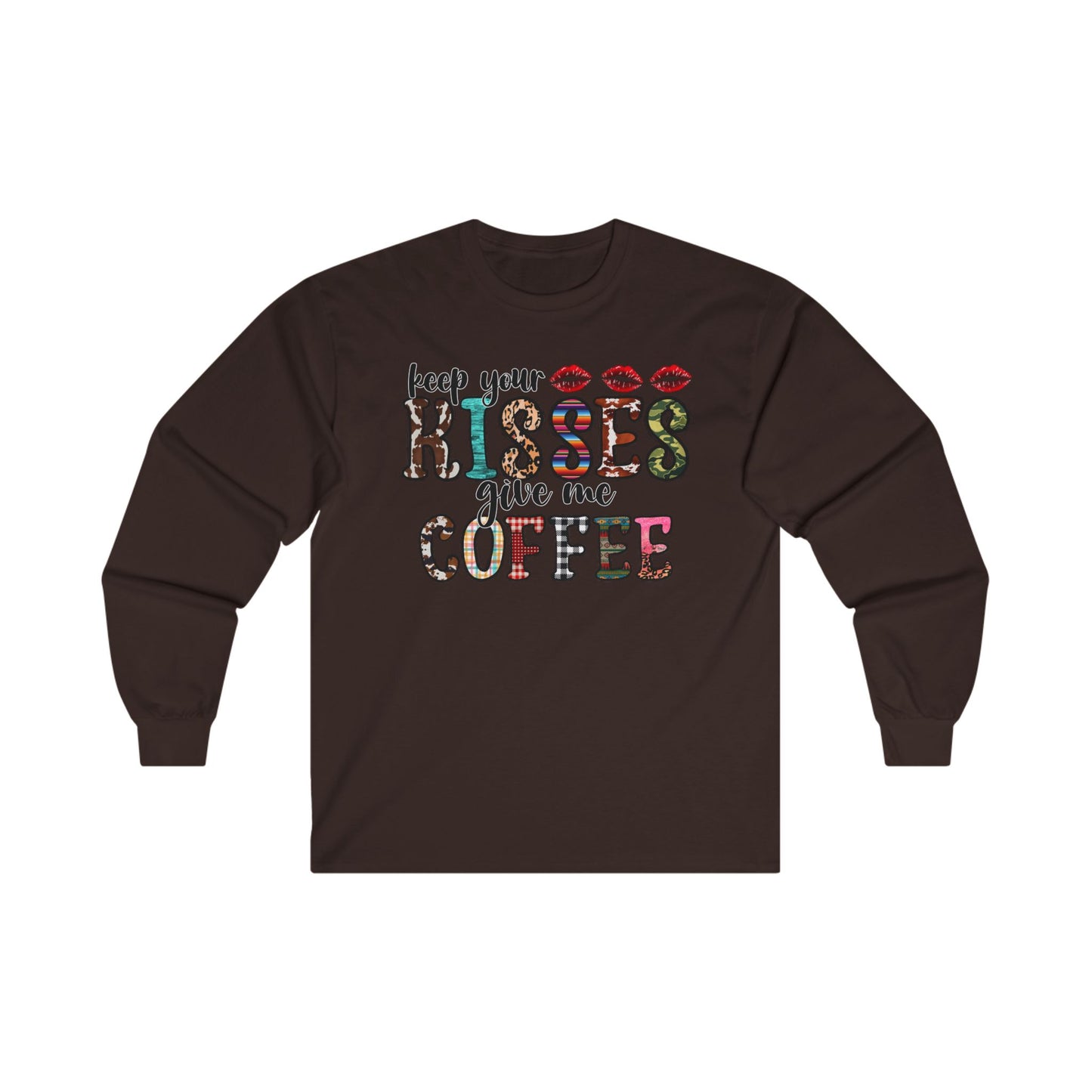 Keep Your Kisses Give Me Coffee Long Sleeve Tee | Unisex Holiday T-Shirt