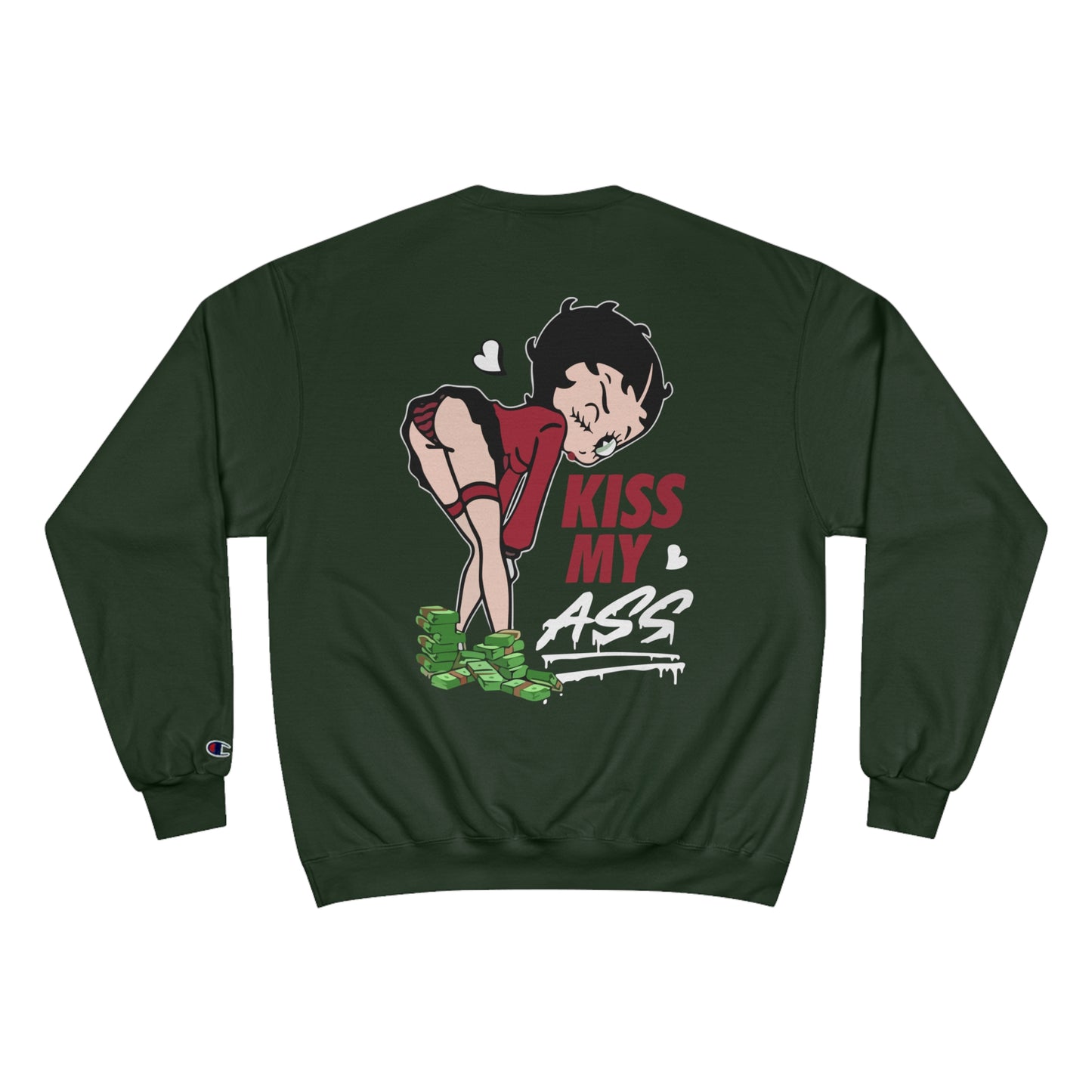 (Back print) Kiss My Ass Champion Sweatshirt - Fun & Bold Streetwear for Confident Individuals