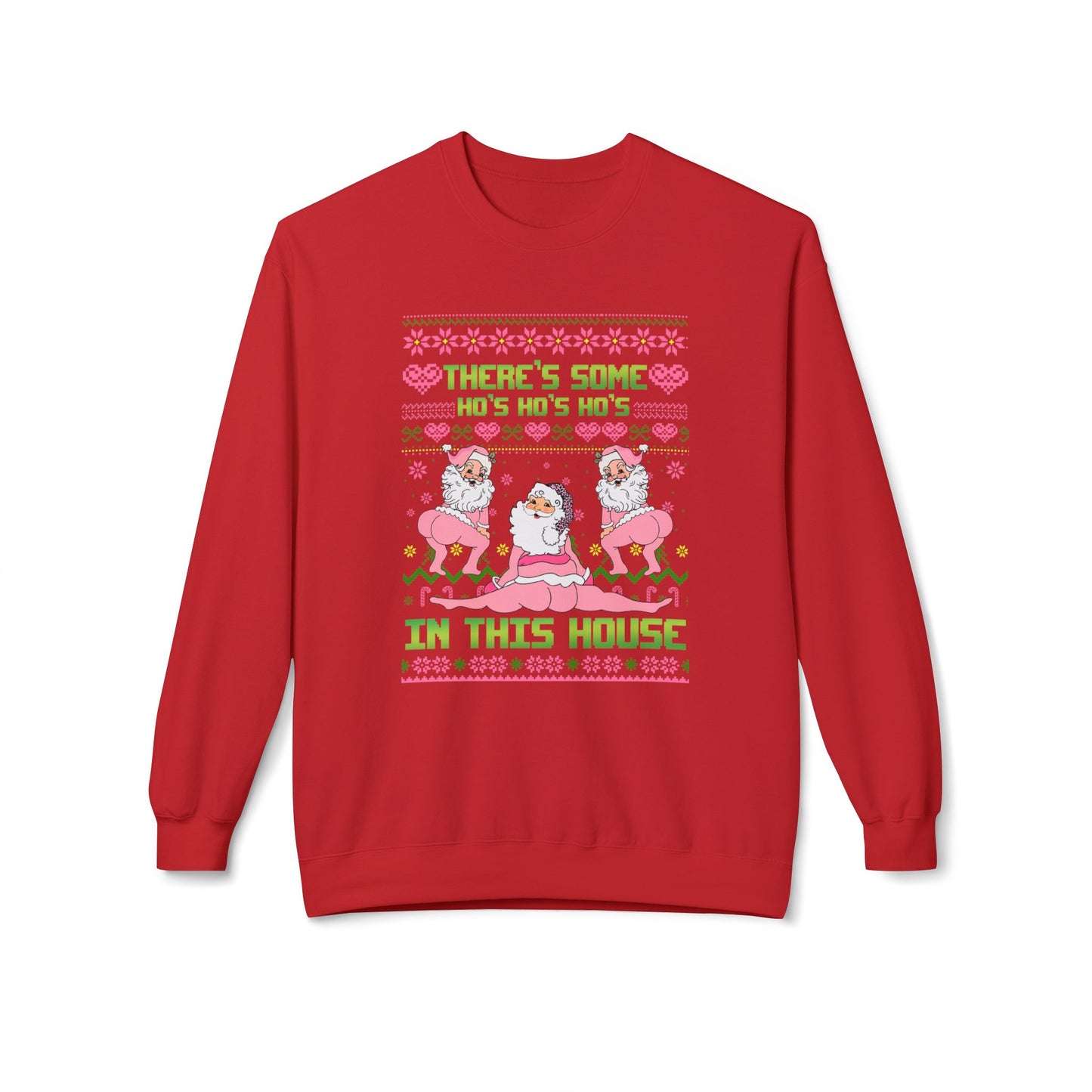 There's Some Ho Ho Ho's In This House Unisex MidWeight Softstyle Fleece Crewneck Sweatshirt