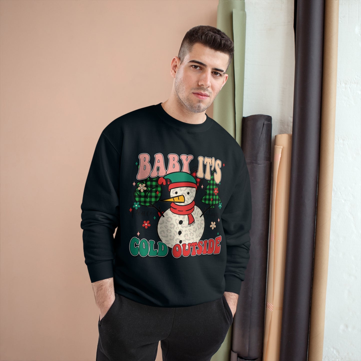 Baby It's Cold Outside Champion Sweatshirt