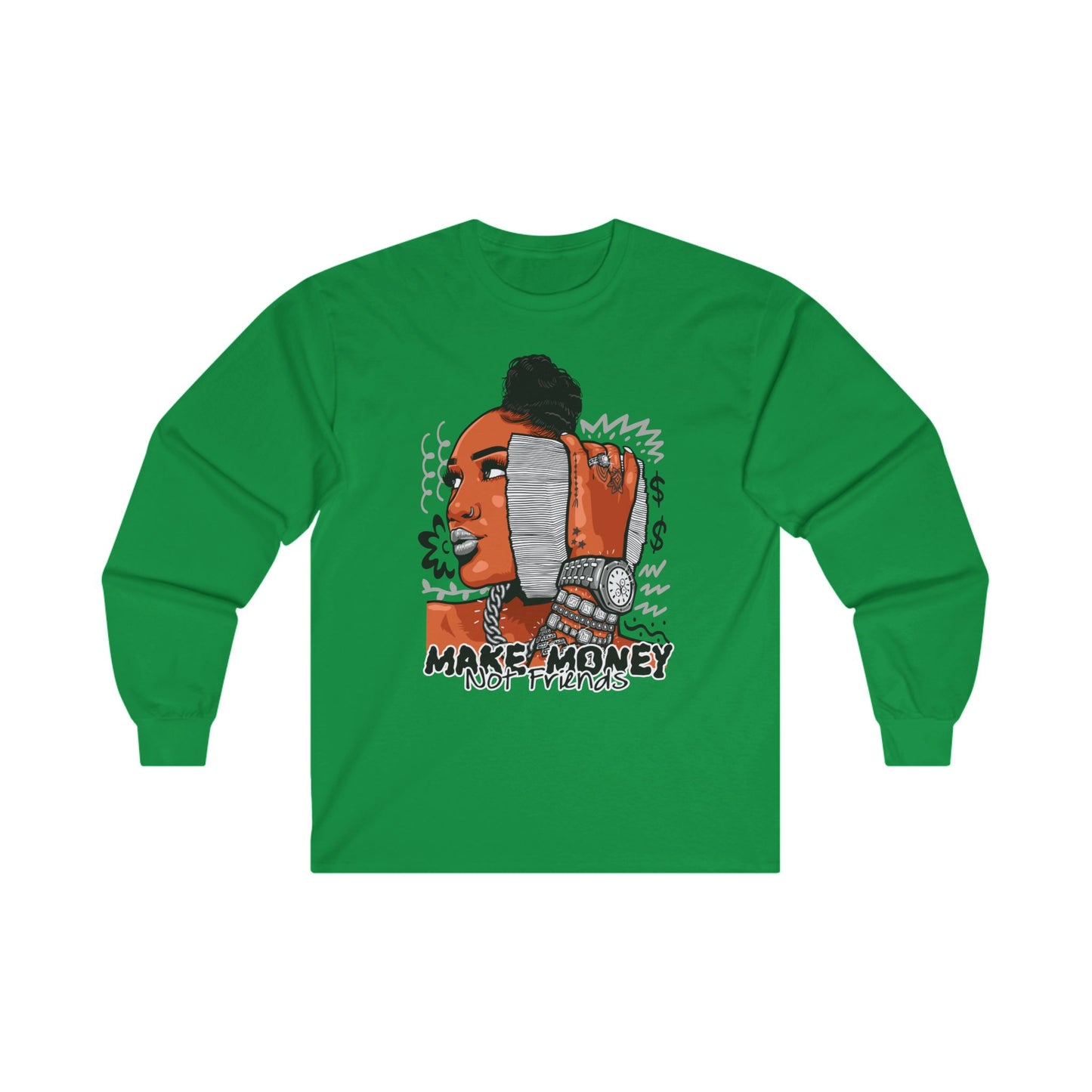 Make Money Not Friends Long Sleeve Tee