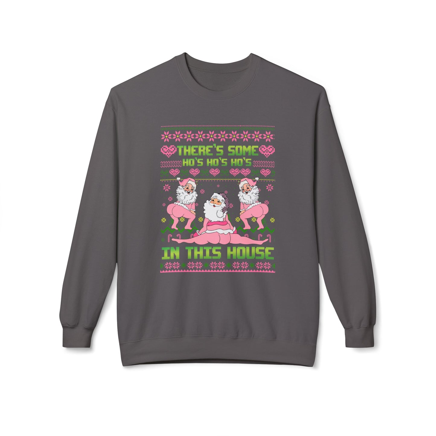 There's Some Ho Ho Ho's In This House Unisex MidWeight Softstyle Fleece Crewneck Sweatshirt