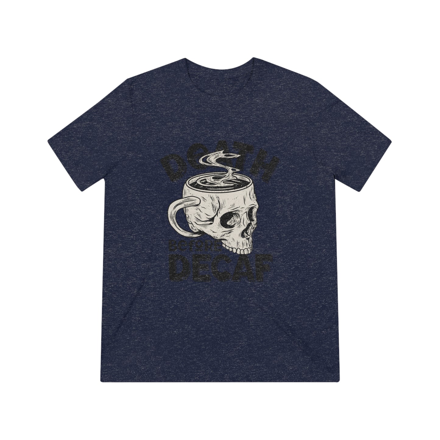 Death Before Coffee Triblend Tee