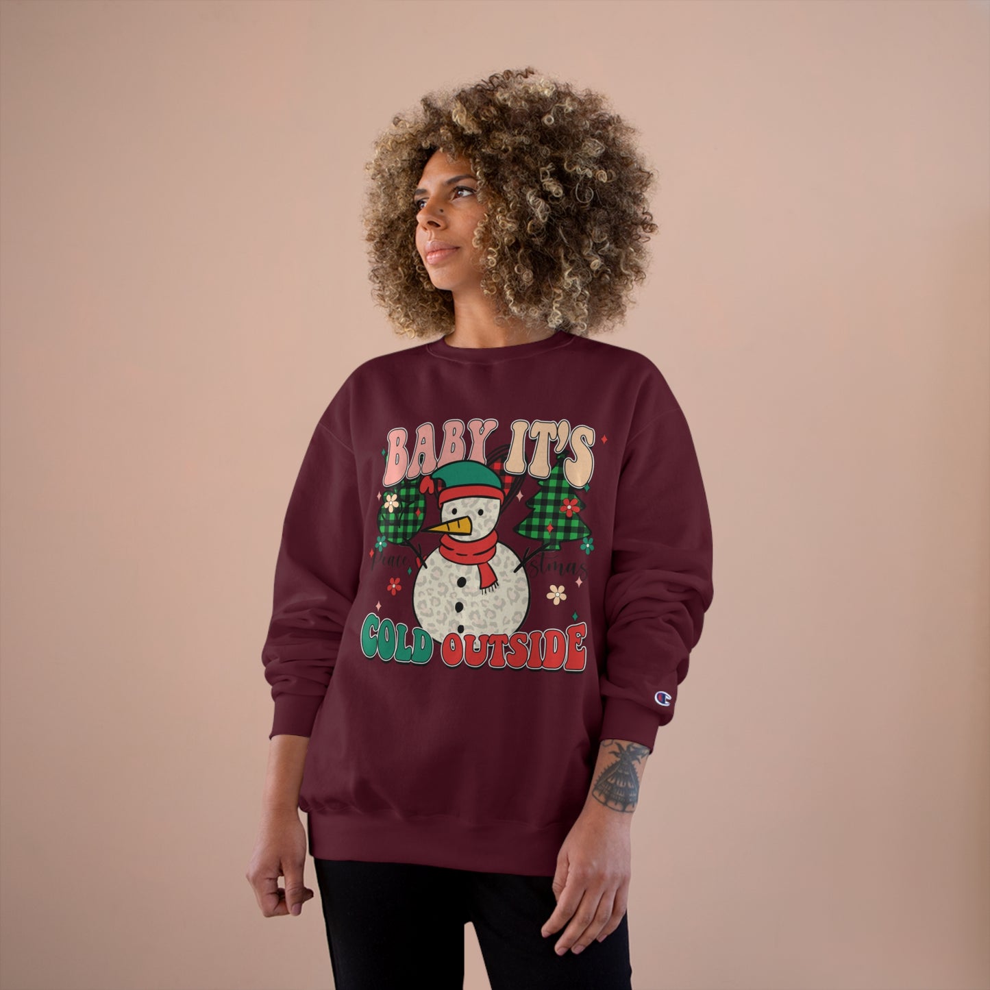 Baby It's Cold Outside Champion Sweatshirt