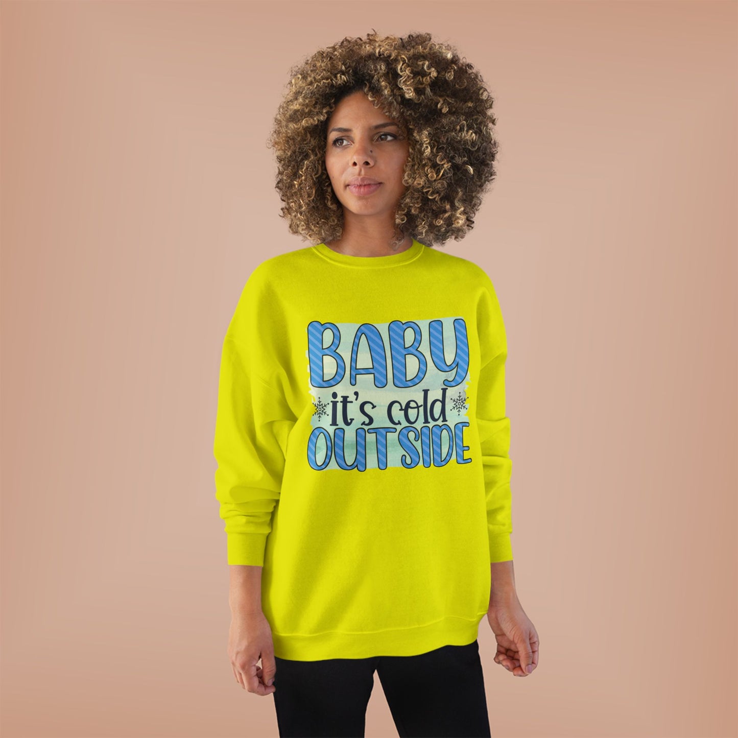 Cozy Eco-Friendly Crewneck Sweatshirt - "Baby It's Cold Outside"