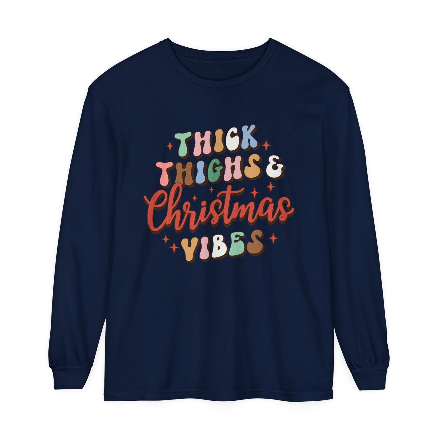 Thick Thighs & Christmas Vibes Unisex Long Sleeve T-Shirt