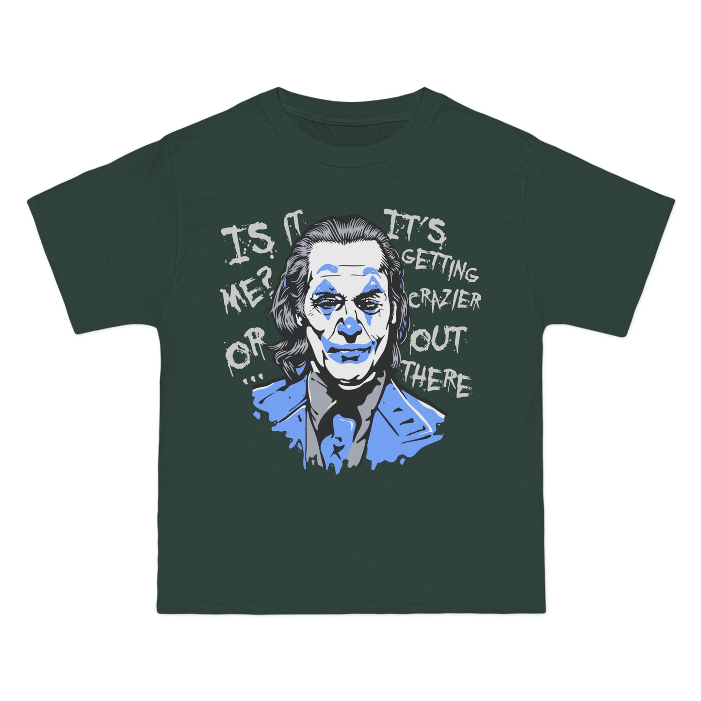 Crazier Out There Graphic Tee - Beefy-T® Short-Sleeve T-Shirt