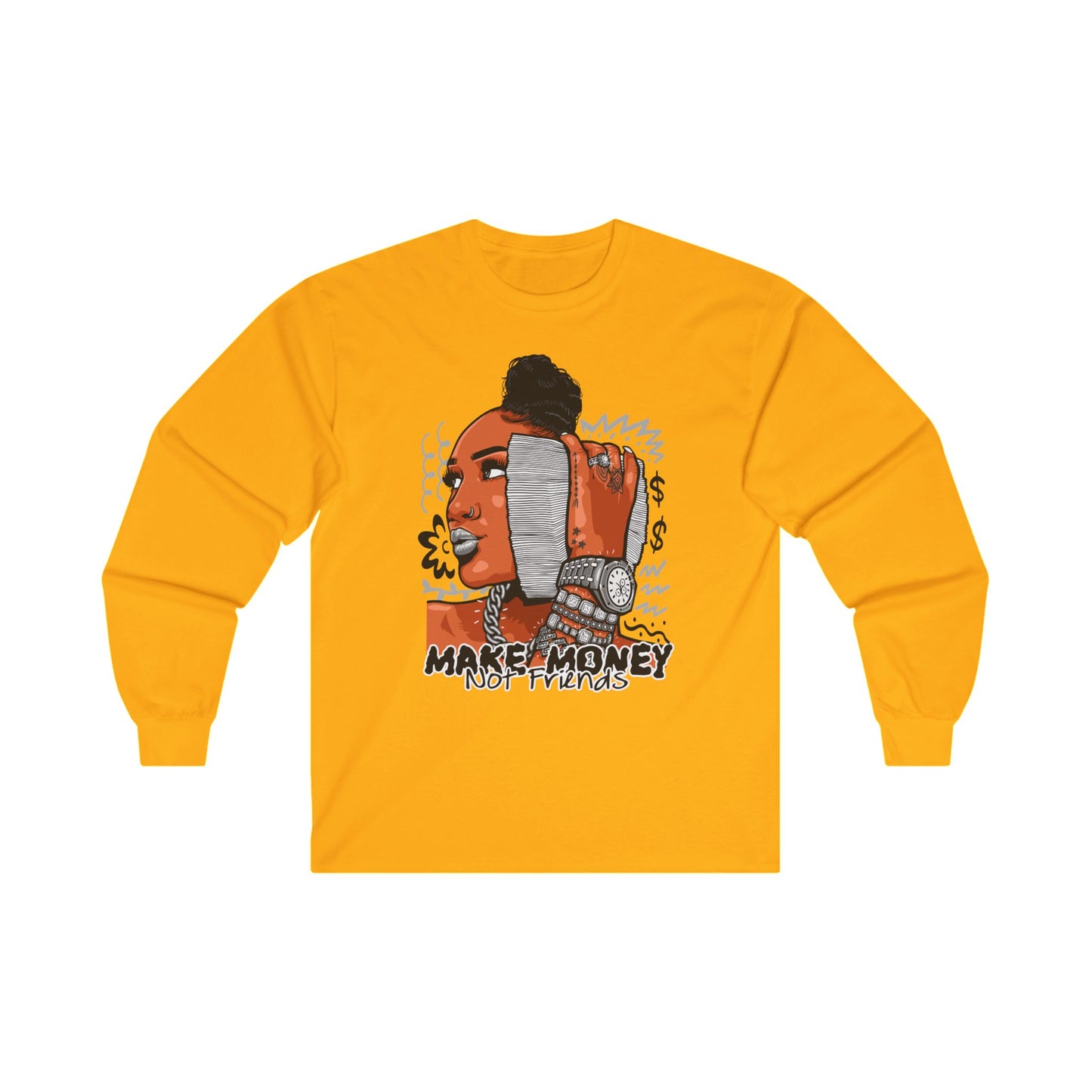 Make Money Not Friends Long Sleeve Tee
