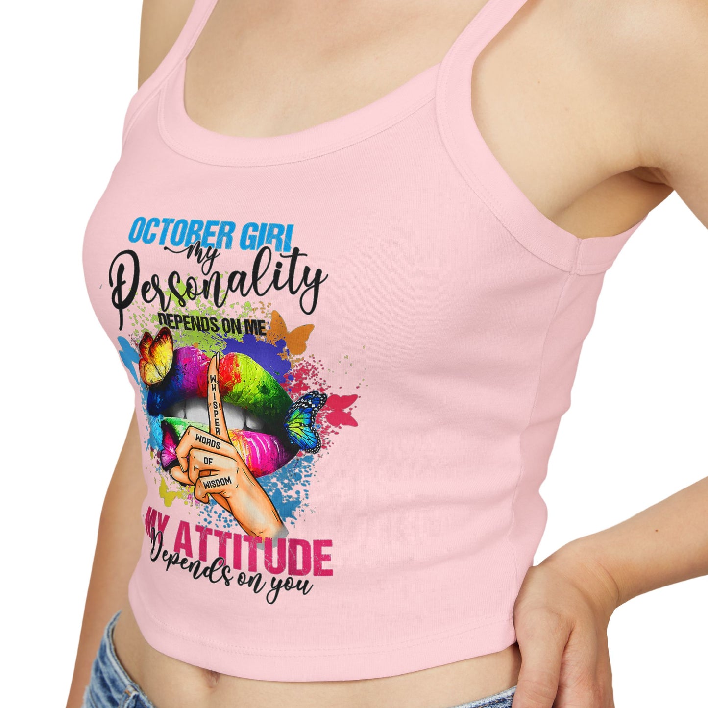 October Girl Attitude Tank Top - Women's Spaghetti Strap Shirt