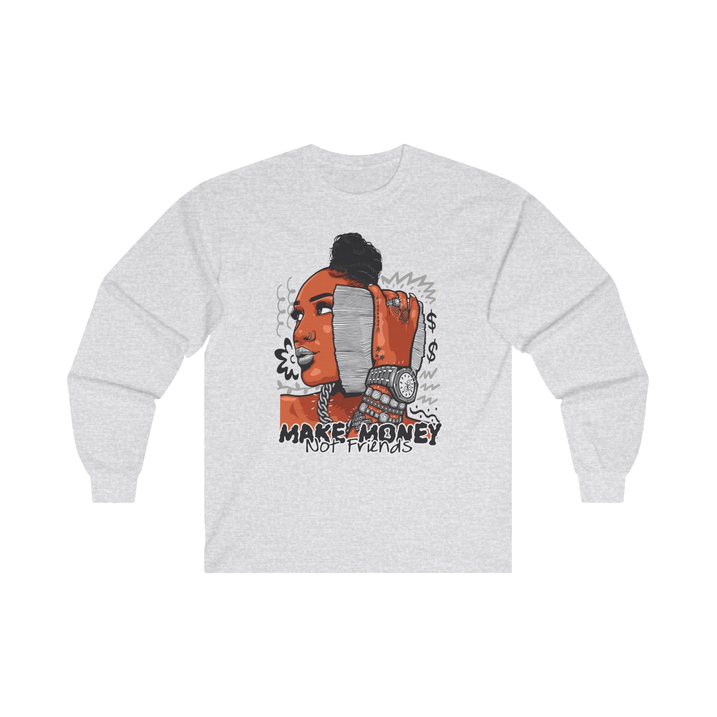 Make Money Not Friends Long Sleeve Tee