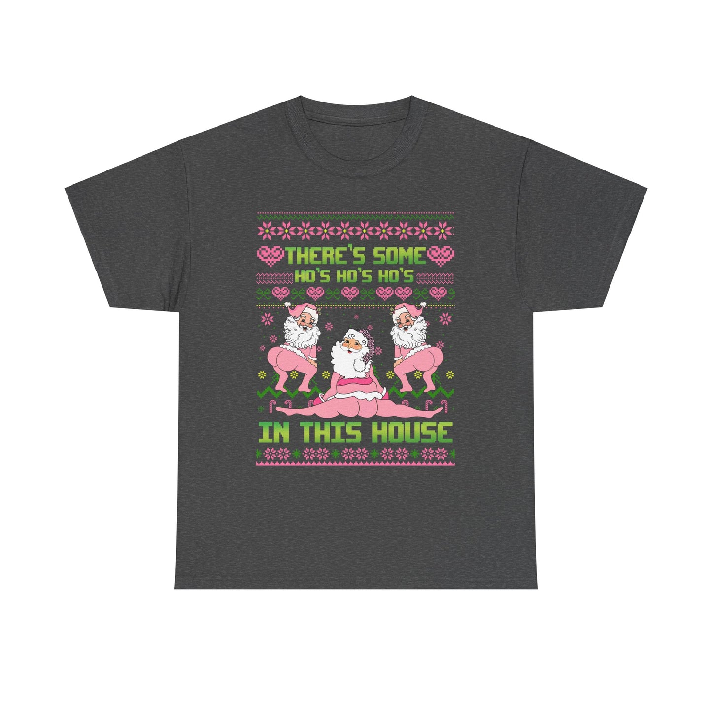 Funny Christmas Unisex Heavy Cotton Tee - "There's Some Ho's Ho's Ho's in This House"