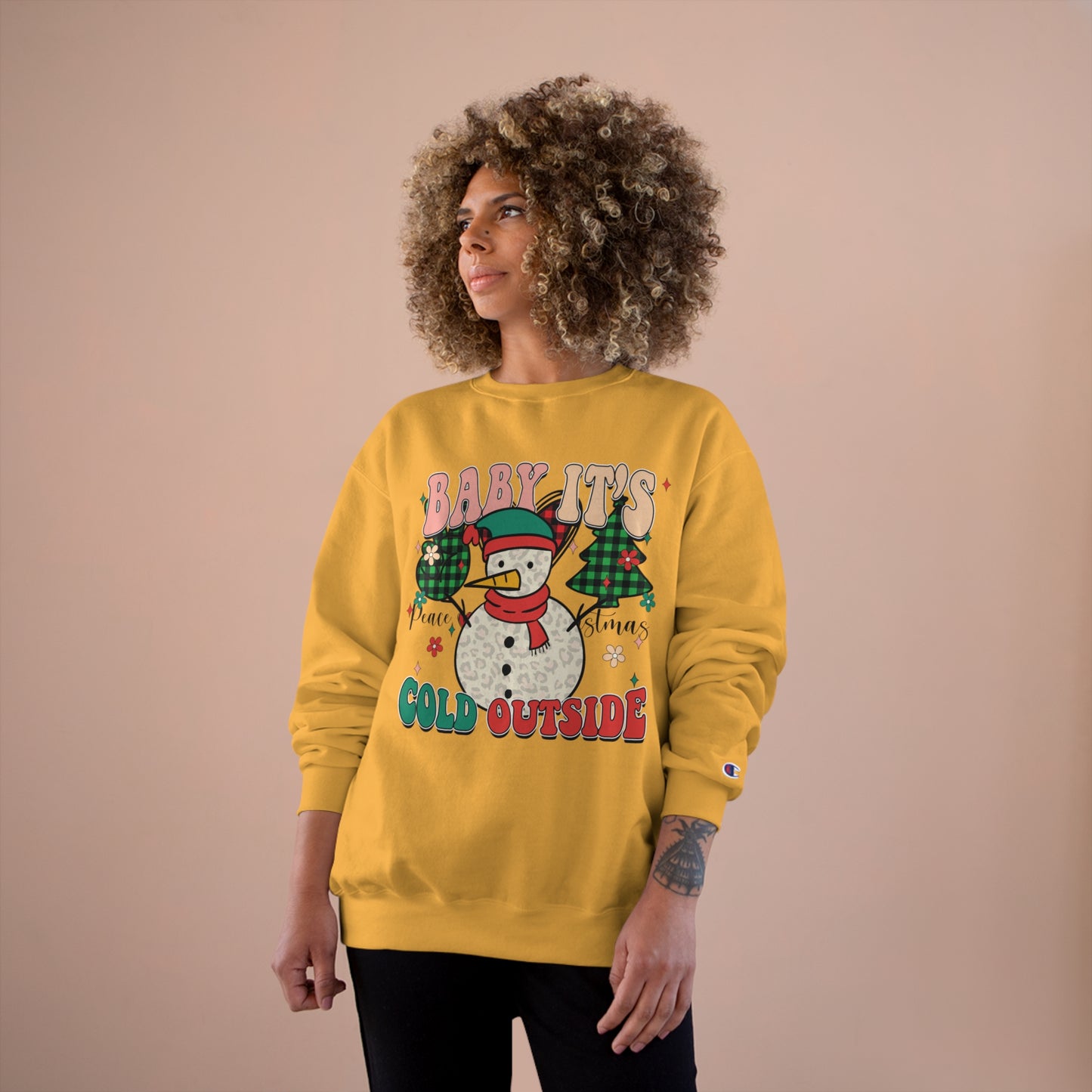Baby It's Cold Outside Champion Sweatshirt