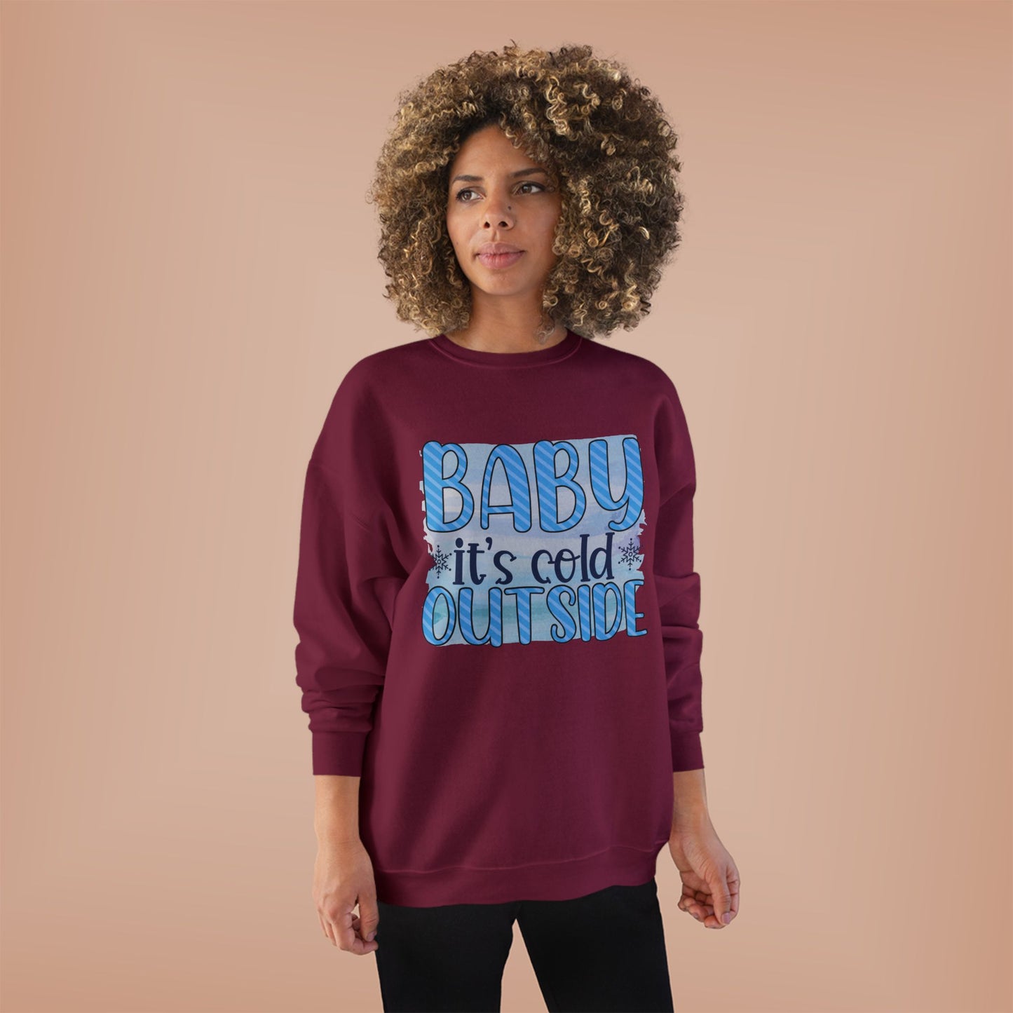 Cozy Eco-Friendly Crewneck Sweatshirt - "Baby It's Cold Outside"