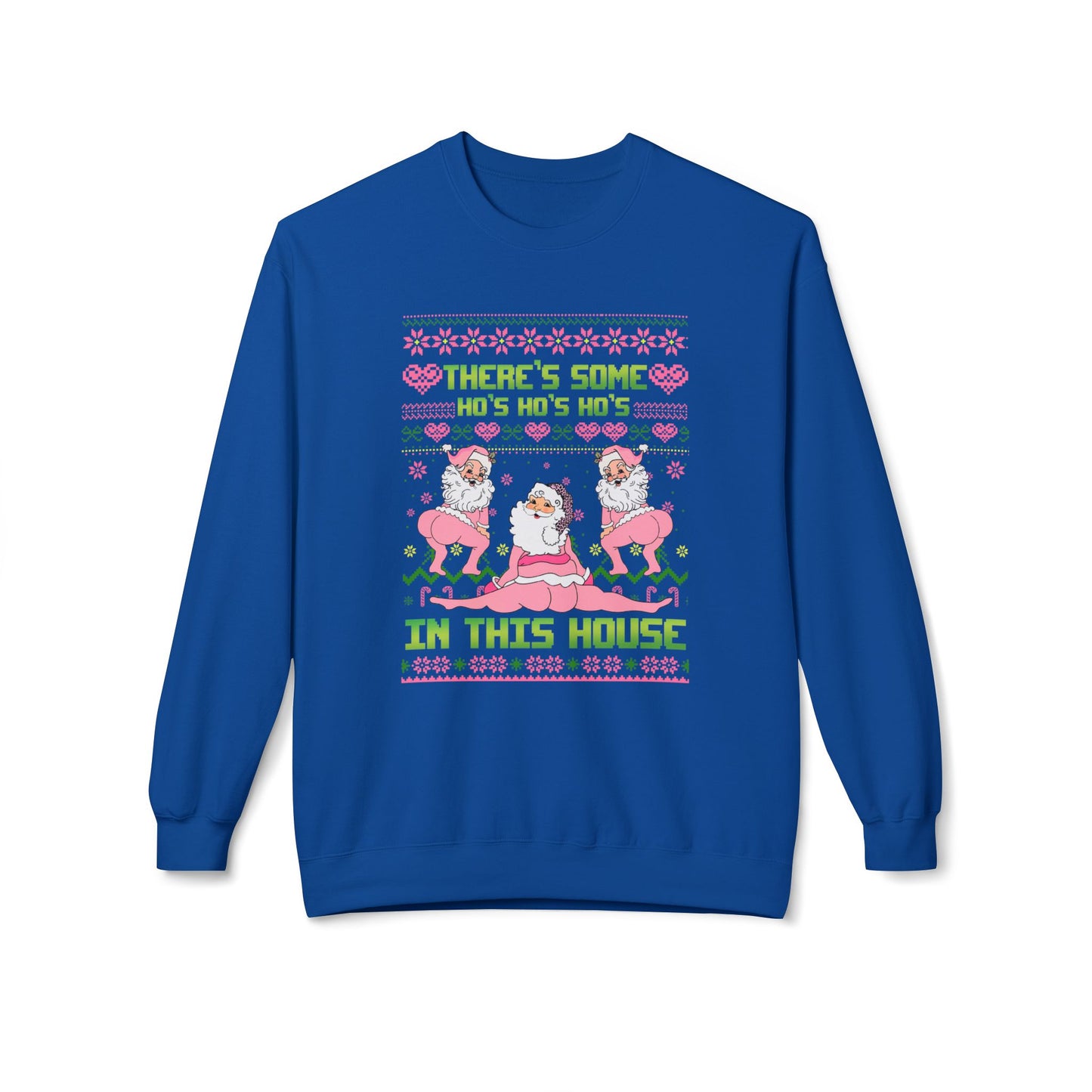 There's Some Ho Ho Ho's In This House Unisex MidWeight Softstyle Fleece Crewneck Sweatshirt