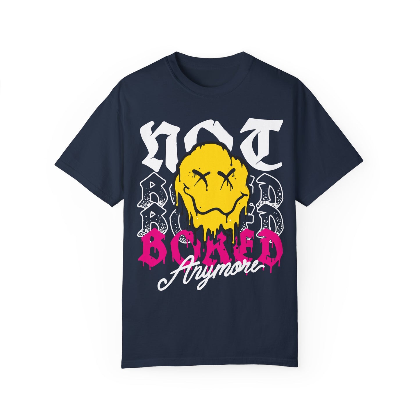 Not Bored Today Garment-Dyed T-shirt