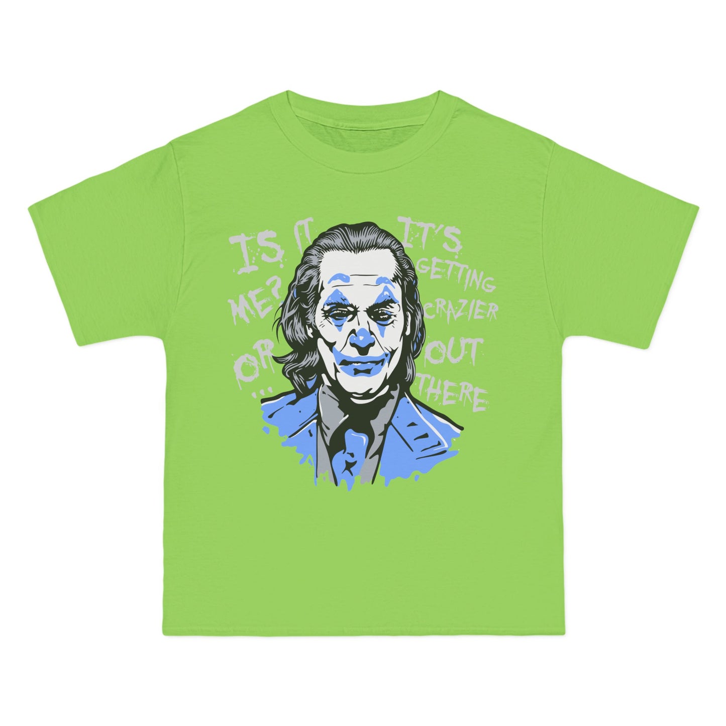 Crazier Out There Graphic Tee - Beefy-T® Short-Sleeve T-Shirt